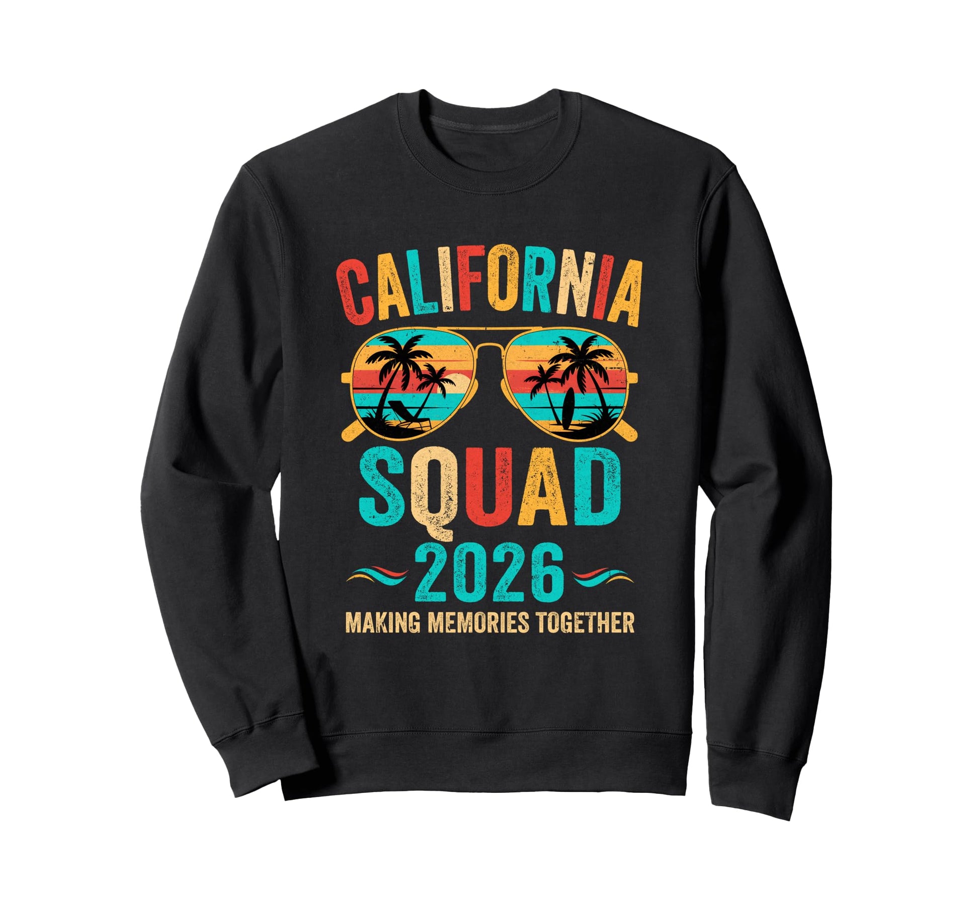 California Vacation Squad 2026 Family Sweatshirt - Minimalist Print Unisex - T-Shirt, Sweatshirt, Hoodie