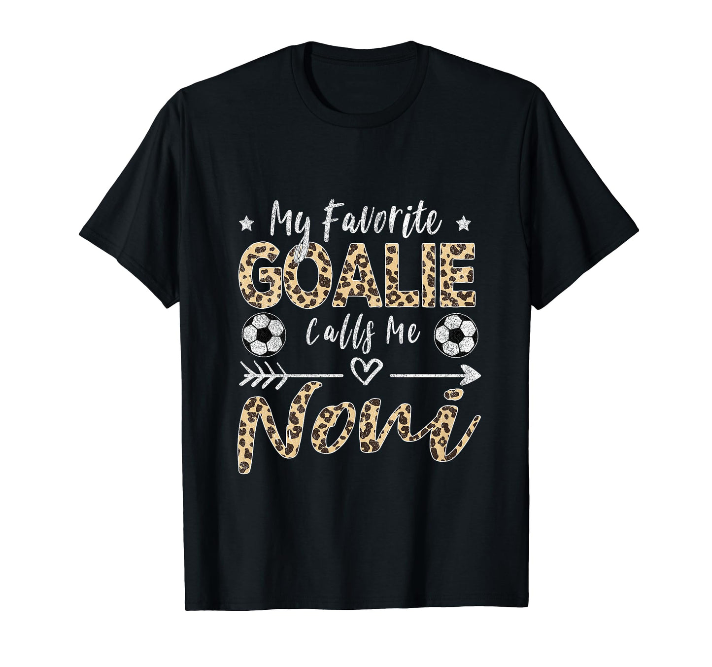 My Favorite Goalie Calls Me Noni T-Shirt - Novelty Apparel Men Women - T-Shirt, Sweatshirt, Hoodie