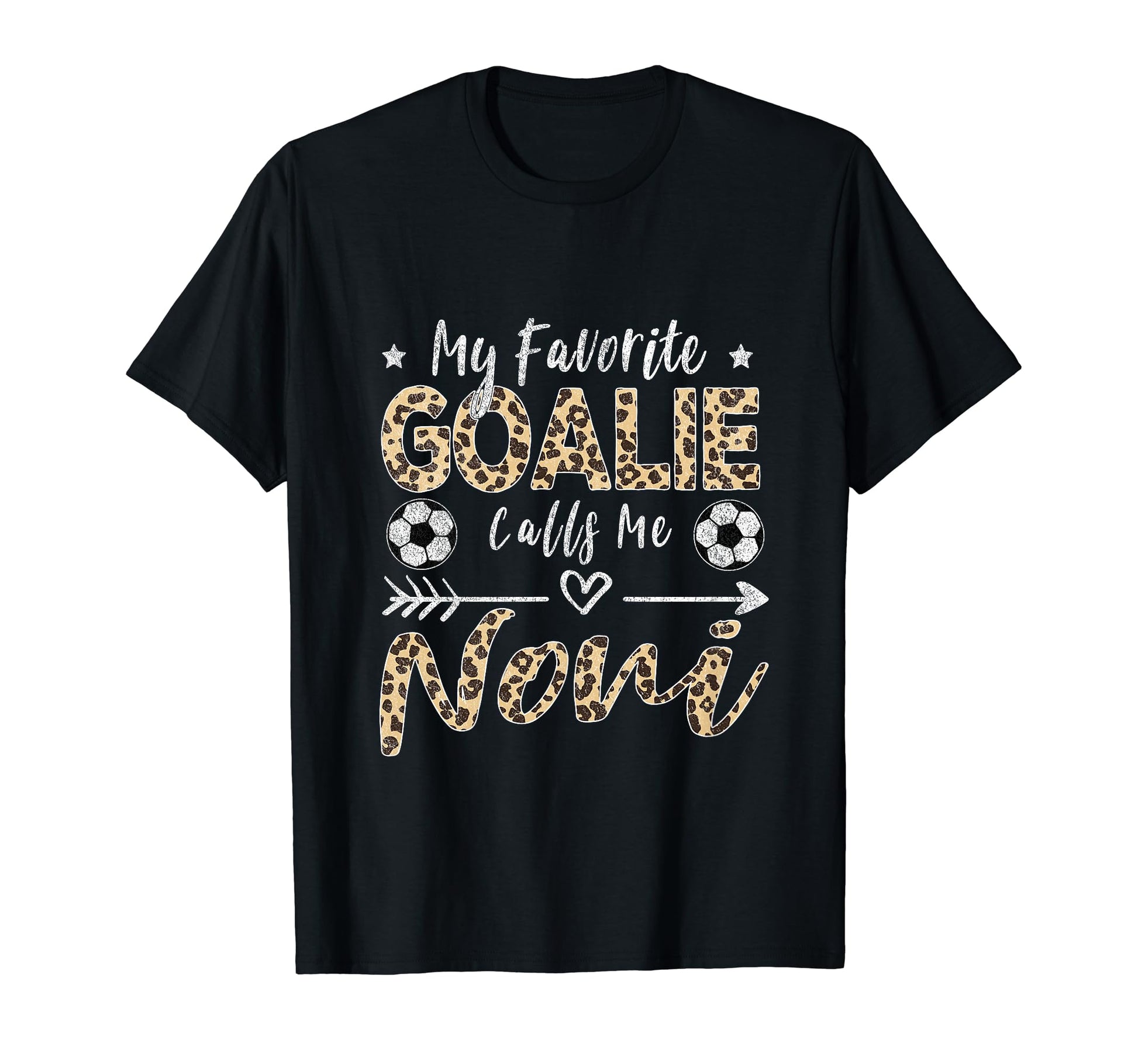 My Favorite Goalie Calls Me Noni T-Shirt - Novelty Apparel Men Women - T-Shirt, Sweatshirt, Hoodie
