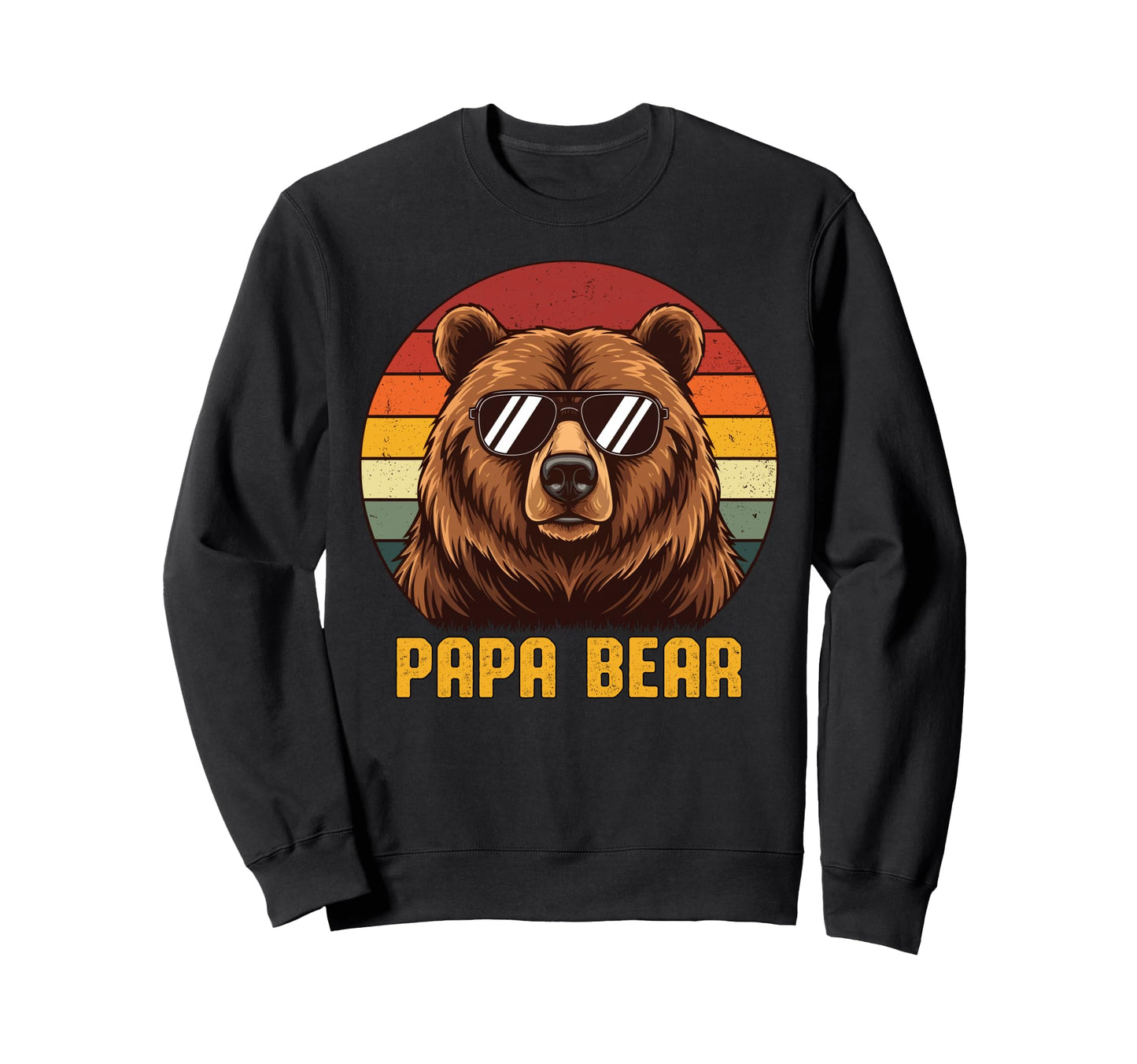 Papa Bear Sunglasses Dad Family Bear Sweatshirt - Streetwear Style Unisex - T-Shirt, Sweatshirt, Hoodie