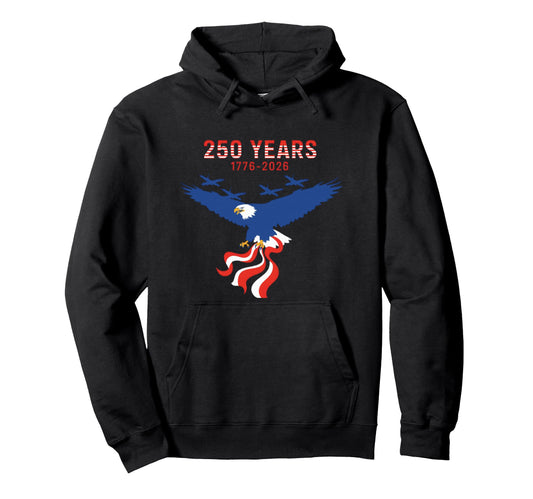 250 Anniversary Usa Patriotic Flag 250Th Hoodie - Trendy Graphic Men Women - T-Shirt, Sweatshirt, Hoodie