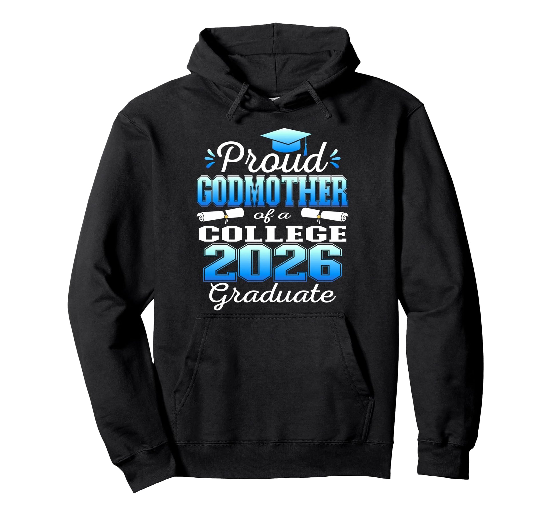 Proud Godmother 2026 College Graduate Hoodie - Aesthetic Graphic Unisex - T-Shirt, Sweatshirt, Hoodie