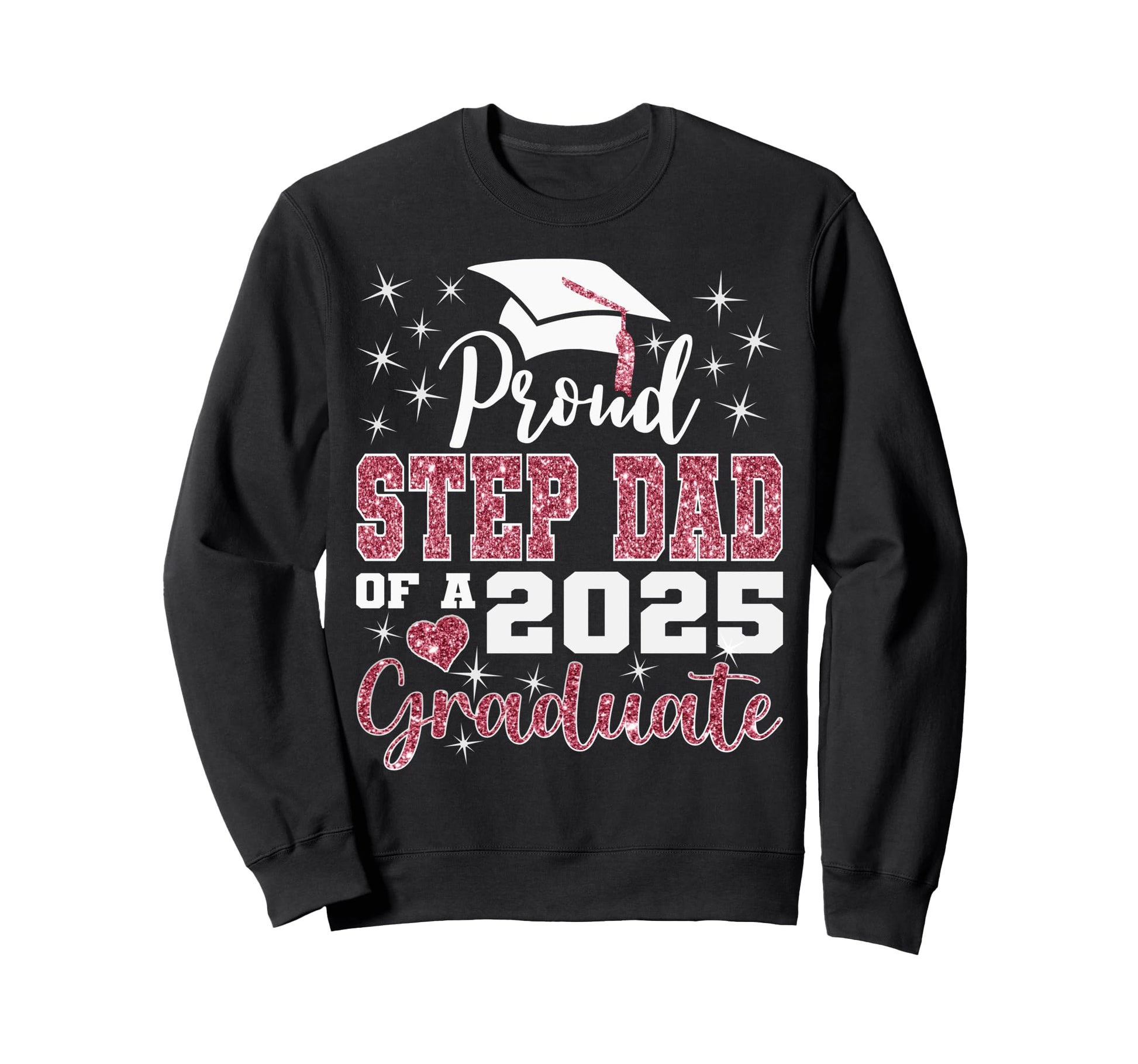 Proud Step Dad 2025 College Sweatshirt - Minimalist Print Men Women - T-Shirt, Sweatshirt, Hoodie
