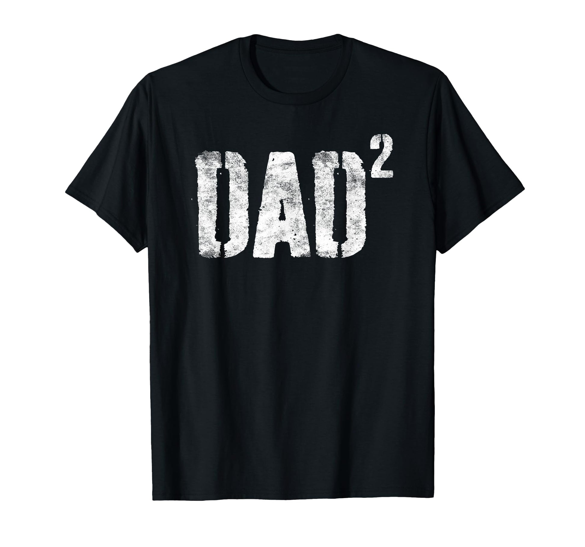 Dad Squared Dad Two Fathers Day T-Shirt - Graphic Print Men Women - T-Shirt, Sweatshirt, Hoodie