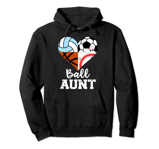 Ball Aunt Funny Soccer Baseball Hoodie - Casual Everyday Wear for Adults - T-Shirt, Sweatshirt, Hoodie