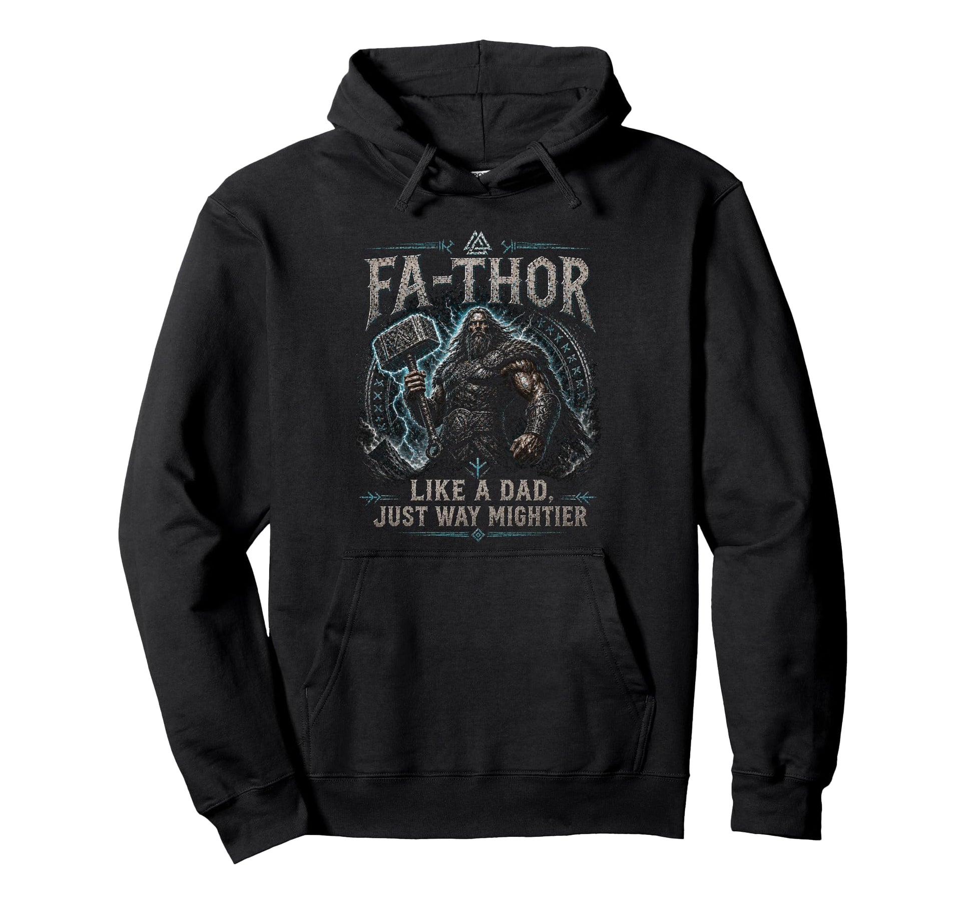 Fa Thor Like Dad Just Way Mightier Hoodie - Custom Art Print Men Women - T-Shirt, Sweatshirt, Hoodie