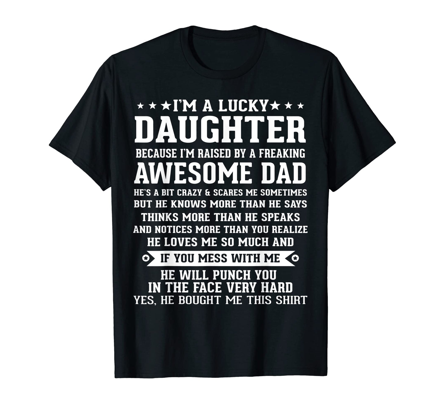 Im Lucky Daughter Raised Dad Funny T-Shirt - Minimalist Print for Adults - T-Shirt, Sweatshirt, Hoodie