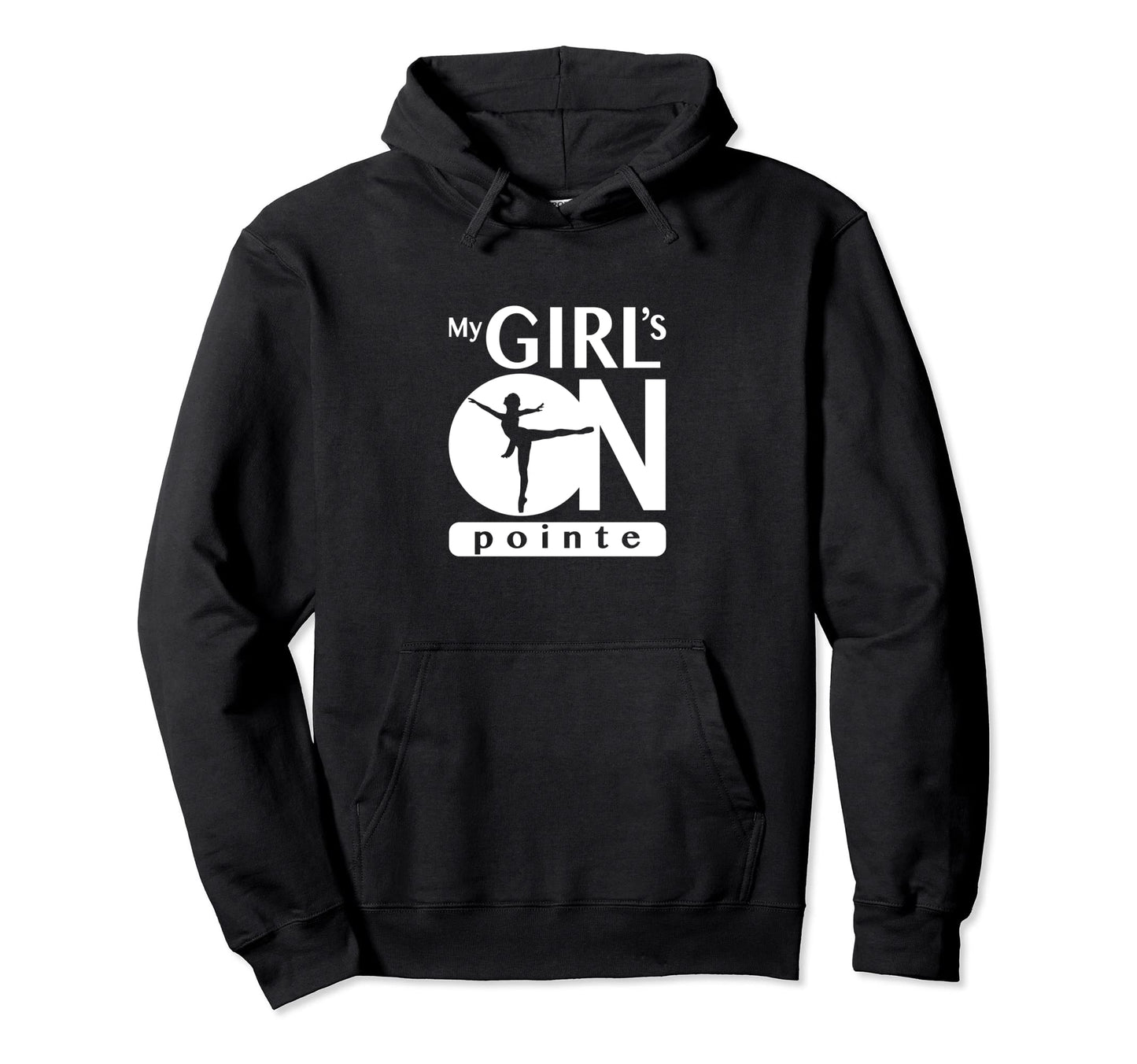 My Is Pointe Ballet Dancer Gift Hoodie - Fun Novelty Design Men Women - T-Shirt, Sweatshirt, Hoodie