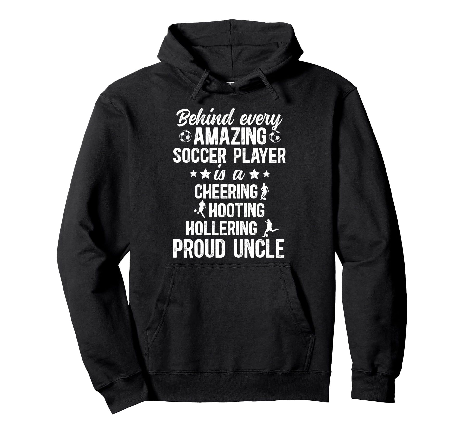 Proud Uncle Soccer Player Uncle Soccer Hoodie - Novelty Apparel Unisex - T-Shirt, Sweatshirt, Hoodie