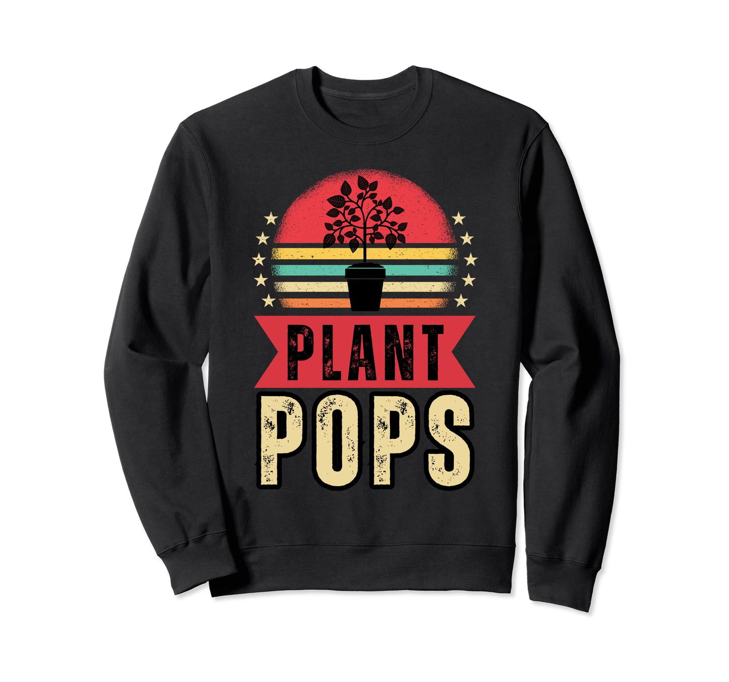 Gardener Dad Plant Pops Gardening Sweatshirt - Unique Graphic Men Women - T-Shirt, Sweatshirt, Hoodie