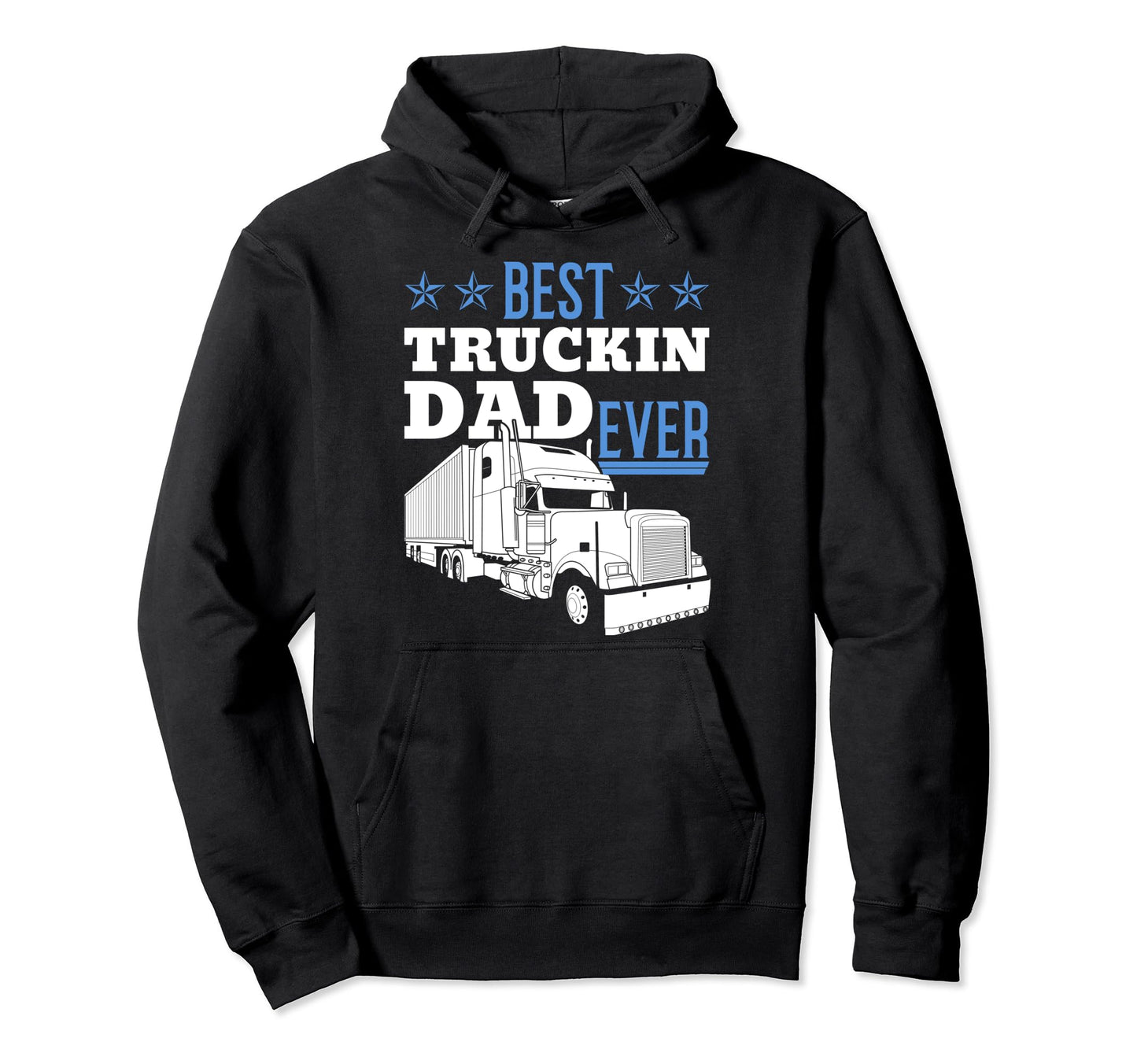 Best Truckin Dad Ever Steersman 18 Hoodie - Unique Graphic for Adults - T-Shirt, Sweatshirt, Hoodie
