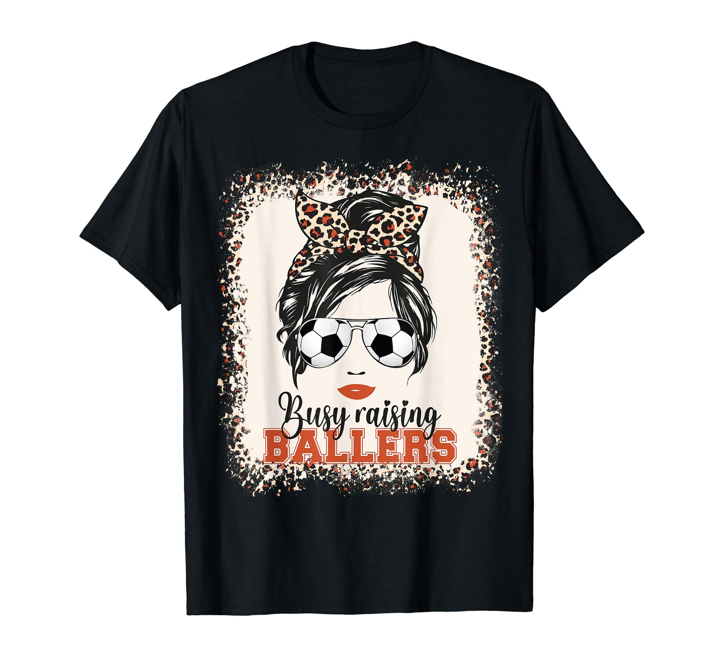 Busy Raising Ballers Soccer Mom Messy T-Shirt - Unique Graphic for Adults - T-Shirt, Sweatshirt, Hoodie