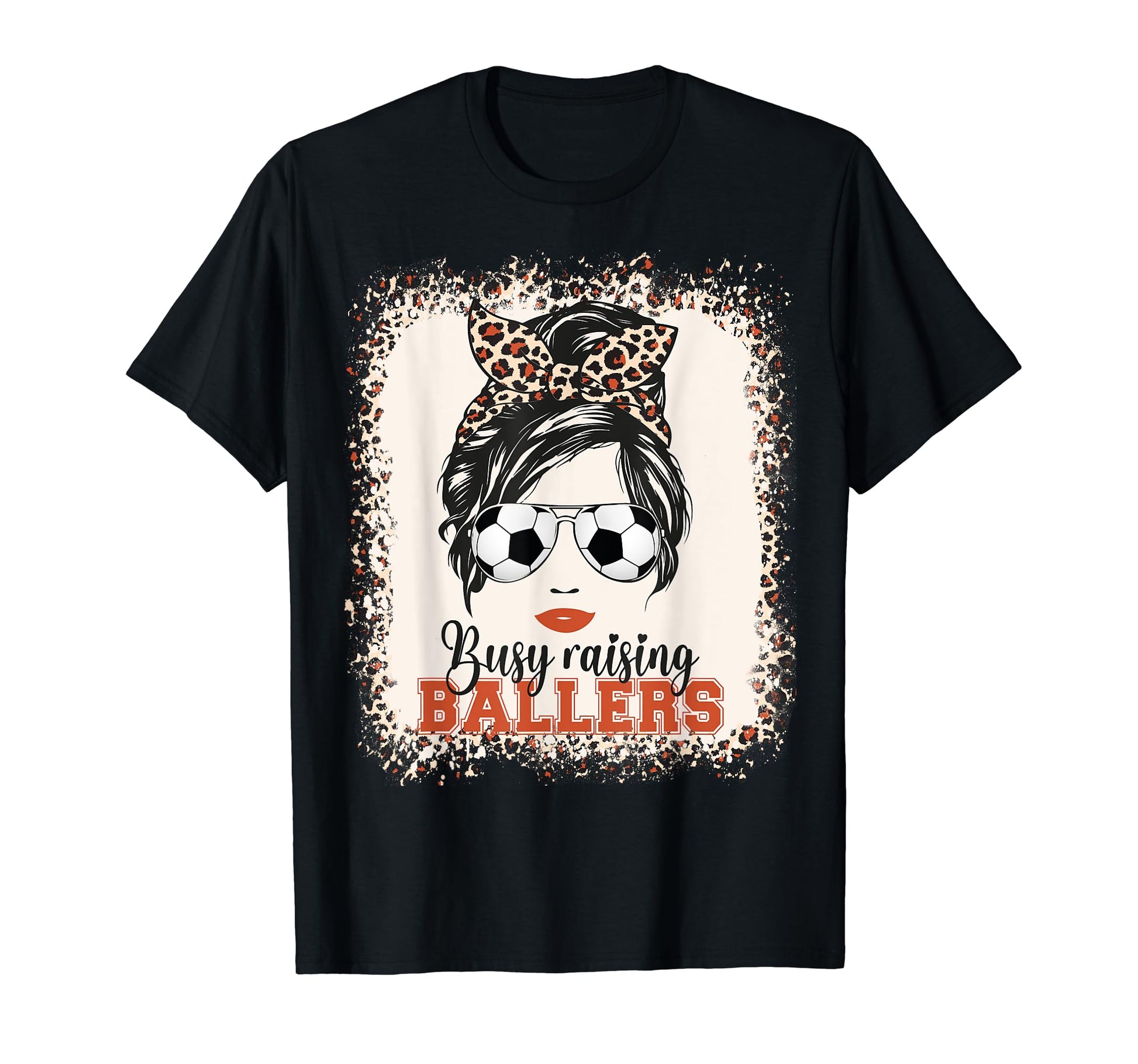 Busy Raising Ballers Soccer Mom Messy T-Shirt - Unique Graphic for Adults - T-Shirt, Sweatshirt, Hoodie