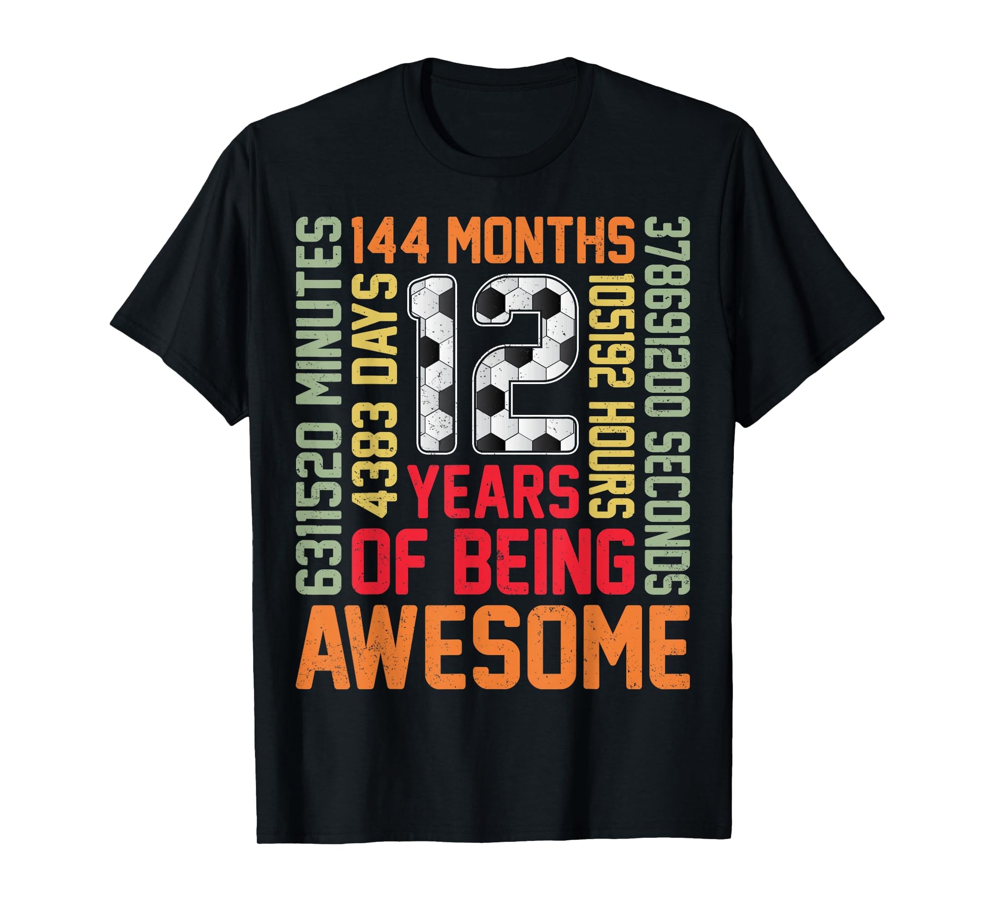 12 Years Being Awesome Soccer T-Shirt - Fun Novelty Design for Adults - T-Shirt, Sweatshirt, Hoodie