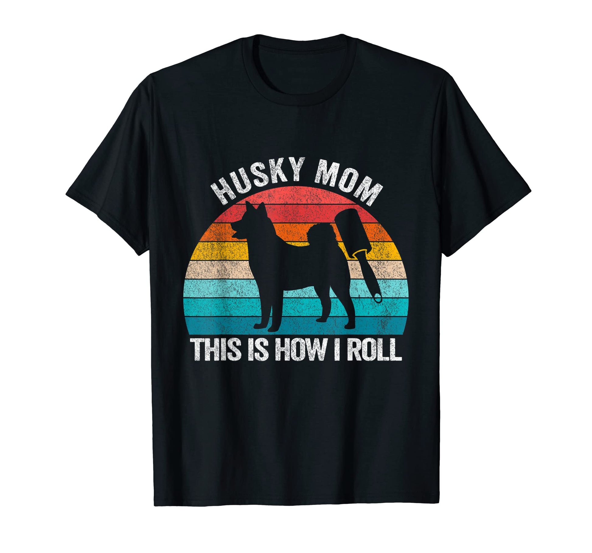 Husky Mom This Is How I Roll Husky Dog T-Shirt - Minimalist Print Unisex - T-Shirt, Sweatshirt, Hoodie