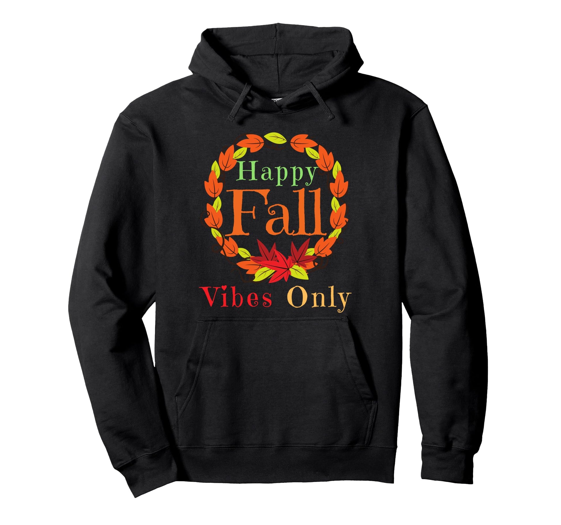 Happy Fall Vibes Only Leaf Wreath Mom Hoodie - Streetwear Style Men Women - T-Shirt, Sweatshirt, Hoodie