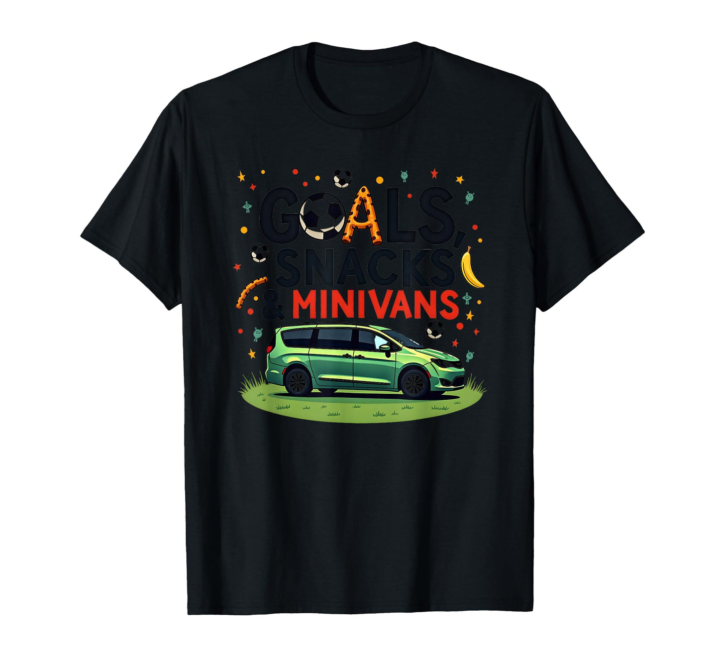 Goals Snacks Minivans Soccer Mom Life T-Shirt - Graphic Print for Adults - T-Shirt, Sweatshirt, Hoodie