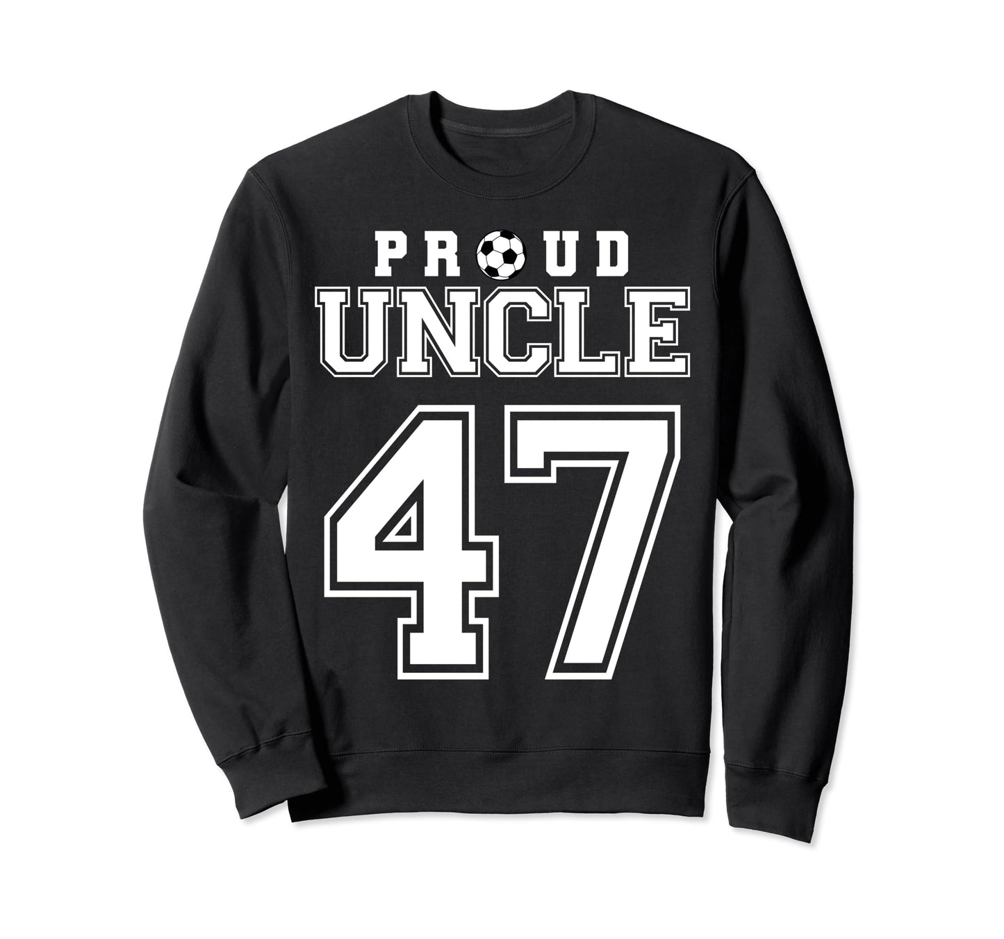 Number 47 Custom Proud Soccer Futbol Sweatshirt - Trendy Graphic Unisex - T-Shirt, Sweatshirt, Hoodie