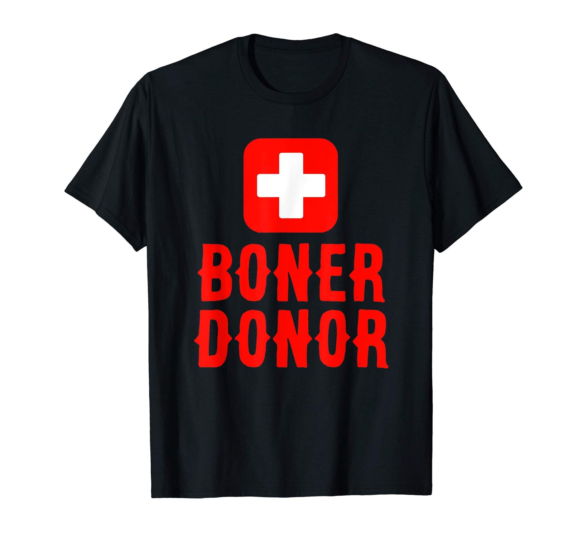 Boner Donor Funny Naughty Dad Joke Gift T-Shirt - Novelty Apparel Men Women - T-Shirt, Sweatshirt, Hoodie
