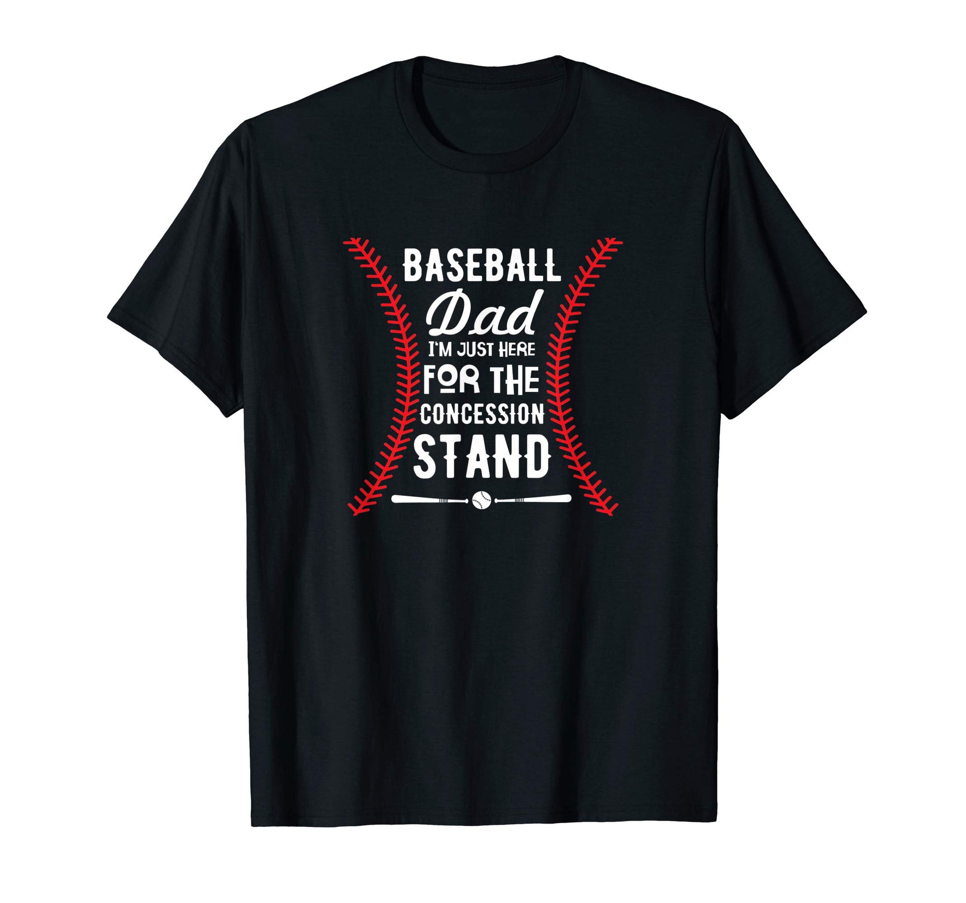 Mens Baseball Dad Im Just Here Concession T-Shirt - Graphic Print Unisex - T-Shirt, Sweatshirt, Hoodie