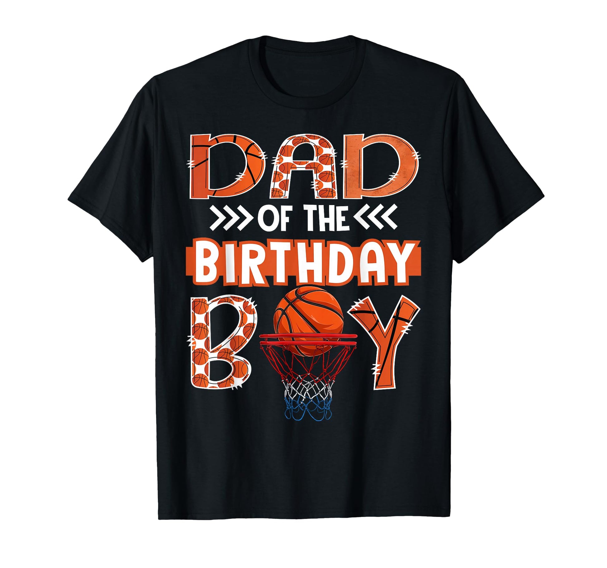Dad Birthday Basketball Lover T-Shirt - Casual Everyday Wear Unisex - T-Shirt, Sweatshirt, Hoodie