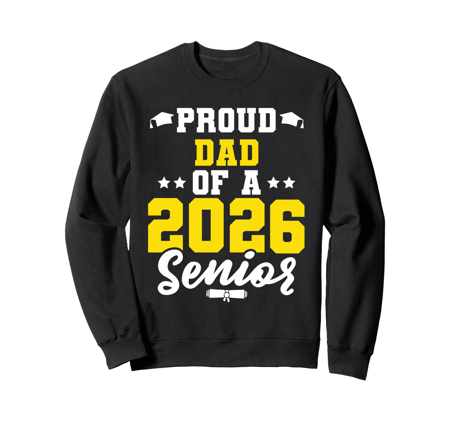 Class 2026 Senior Year Graduate Proud Sweatshirt - Novelty Apparel Unisex - T-Shirt, Sweatshirt, Hoodie