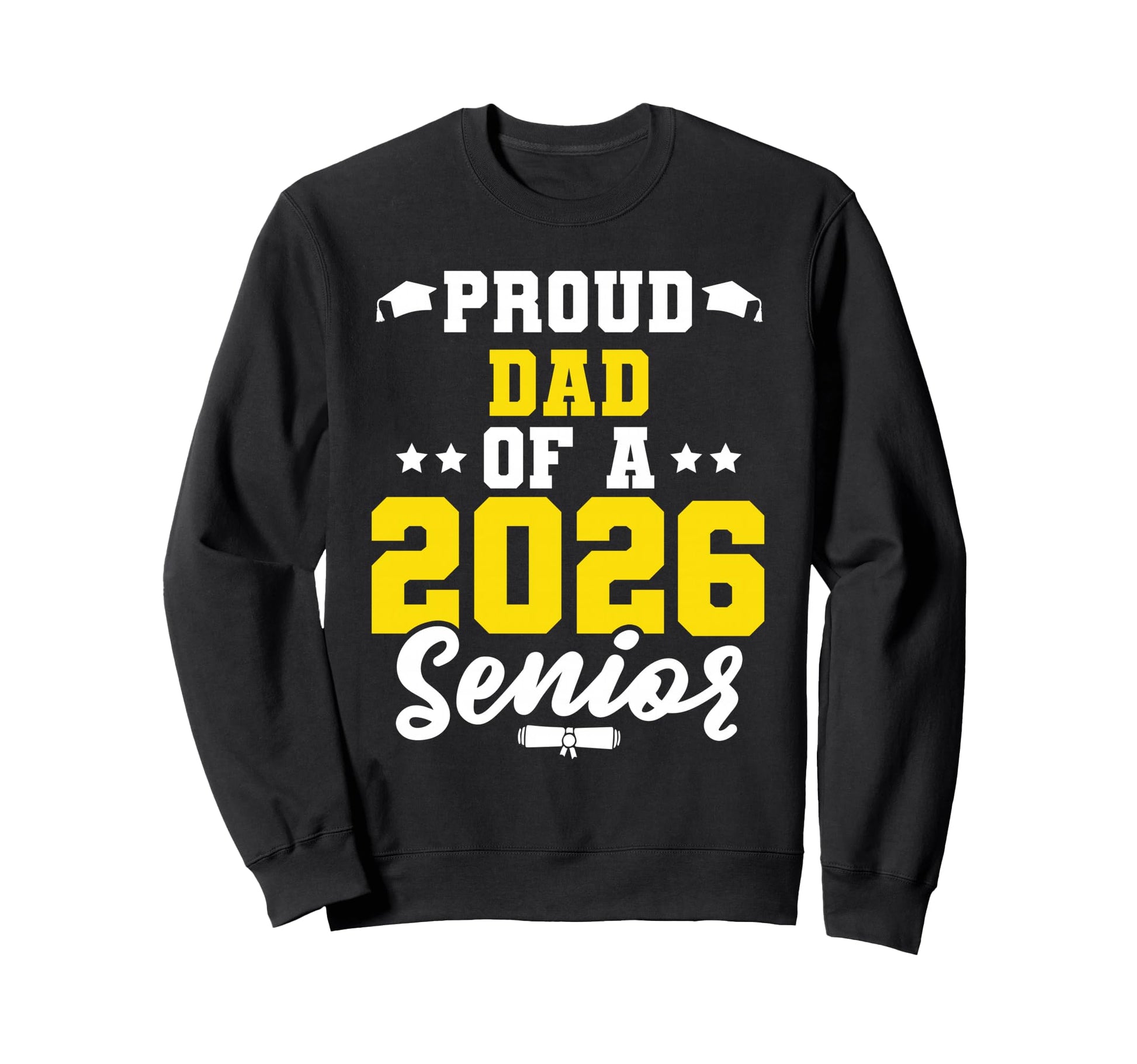 Class 2026 Senior Year Graduate Proud Sweatshirt - Novelty Apparel Unisex - T-Shirt, Sweatshirt, Hoodie