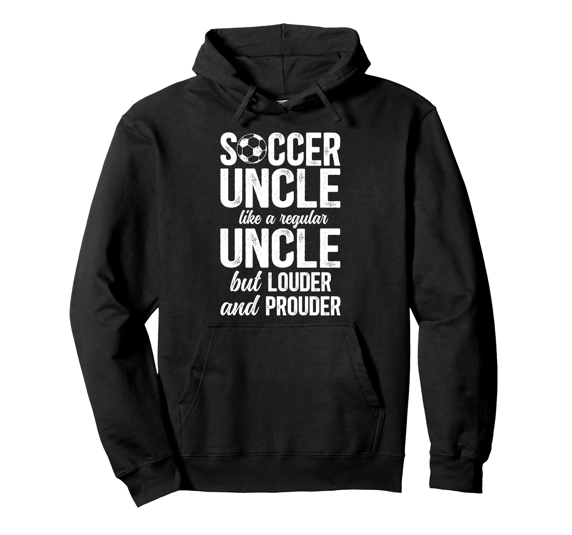 Soccer Uncle Soccer Player Uncle Definition Hoodie - Graphic Print Unisex - T-Shirt, Sweatshirt, Hoodie