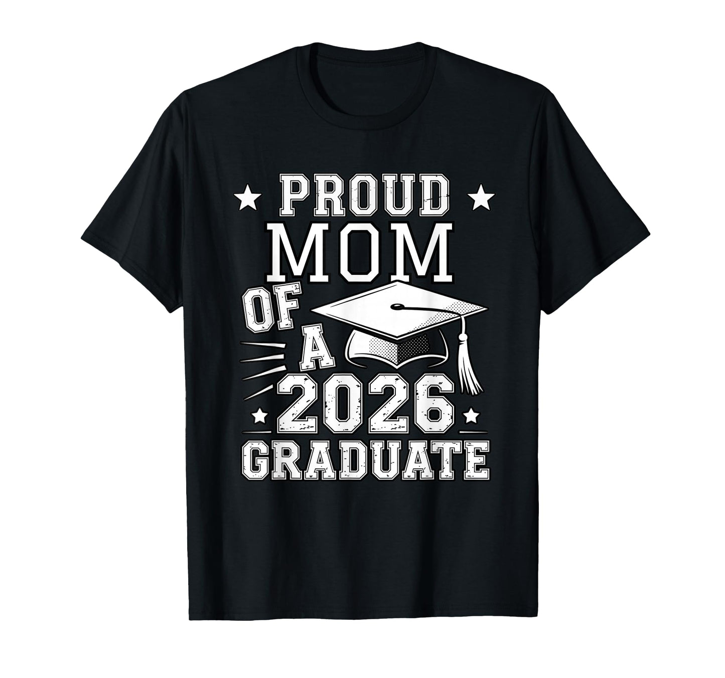 Proud Mom 2026 Graduate Graduation Family T-Shirt - Unique Graphic Unisex - T-Shirt, Sweatshirt, Hoodie