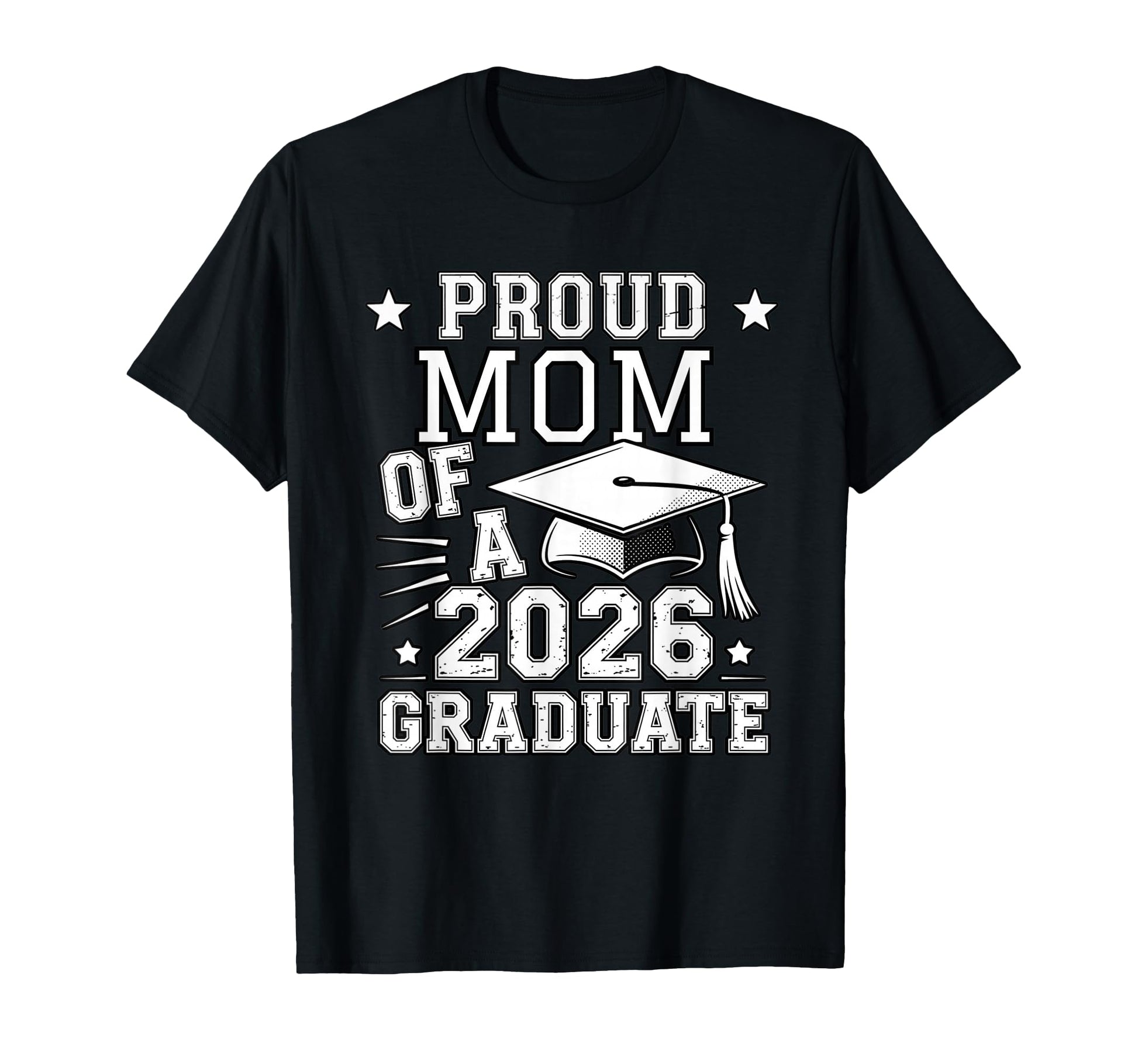 Proud Mom 2026 Graduate Graduation Family T-Shirt - Unique Graphic Unisex - T-Shirt, Sweatshirt, Hoodie