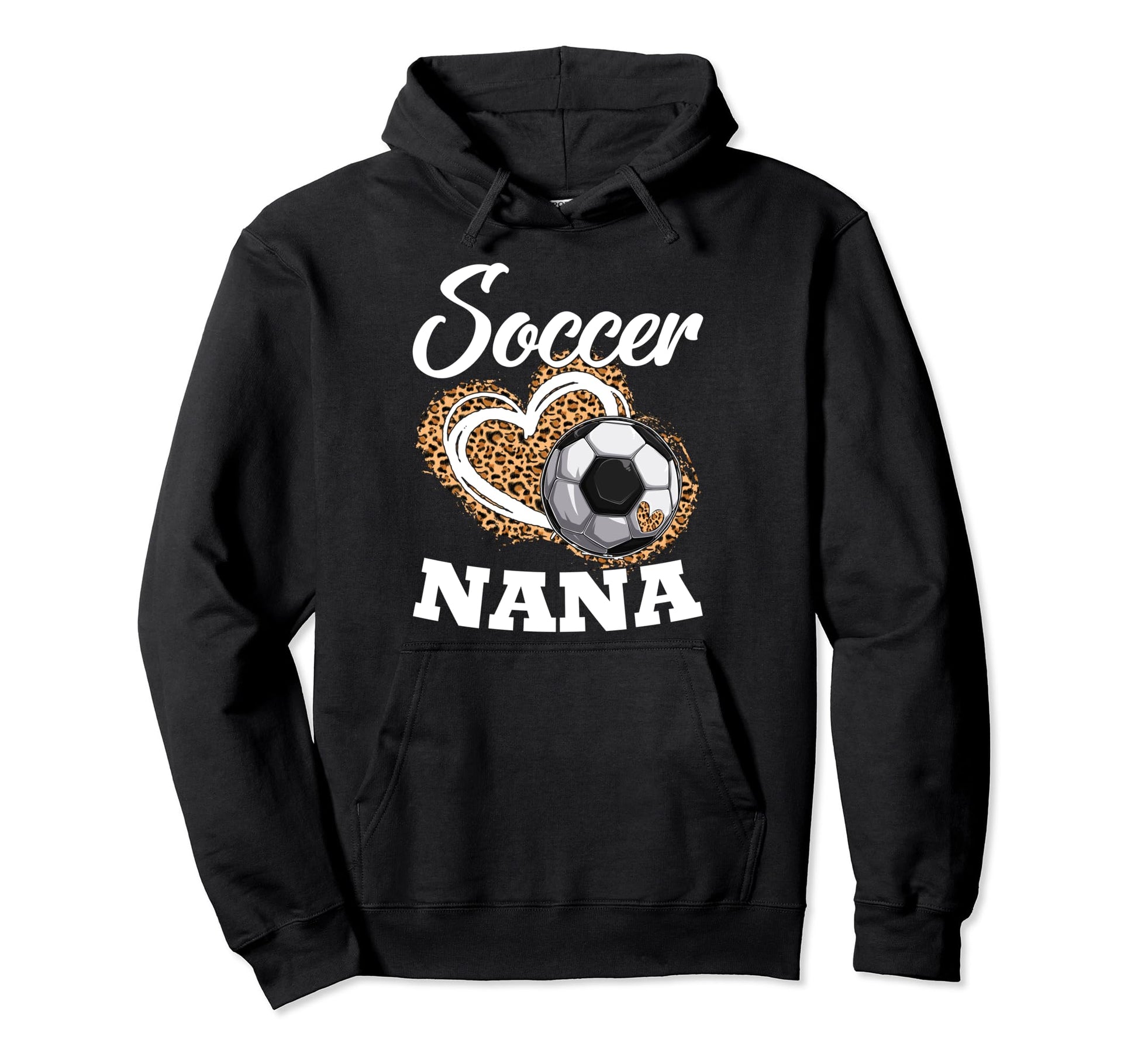 Soccer Nana Grandma Leopard Soccer Sport Hoodie - Streetwear Style Unisex - T-Shirt, Sweatshirt, Hoodie