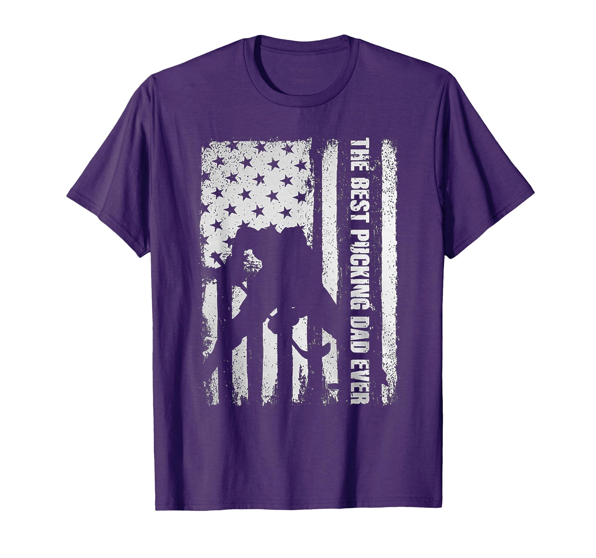 Best Pucking Dad Ever Flag Hockey T-Shirt - Fun Novelty Design Men Women - T-Shirt, Sweatshirt, Hoodie