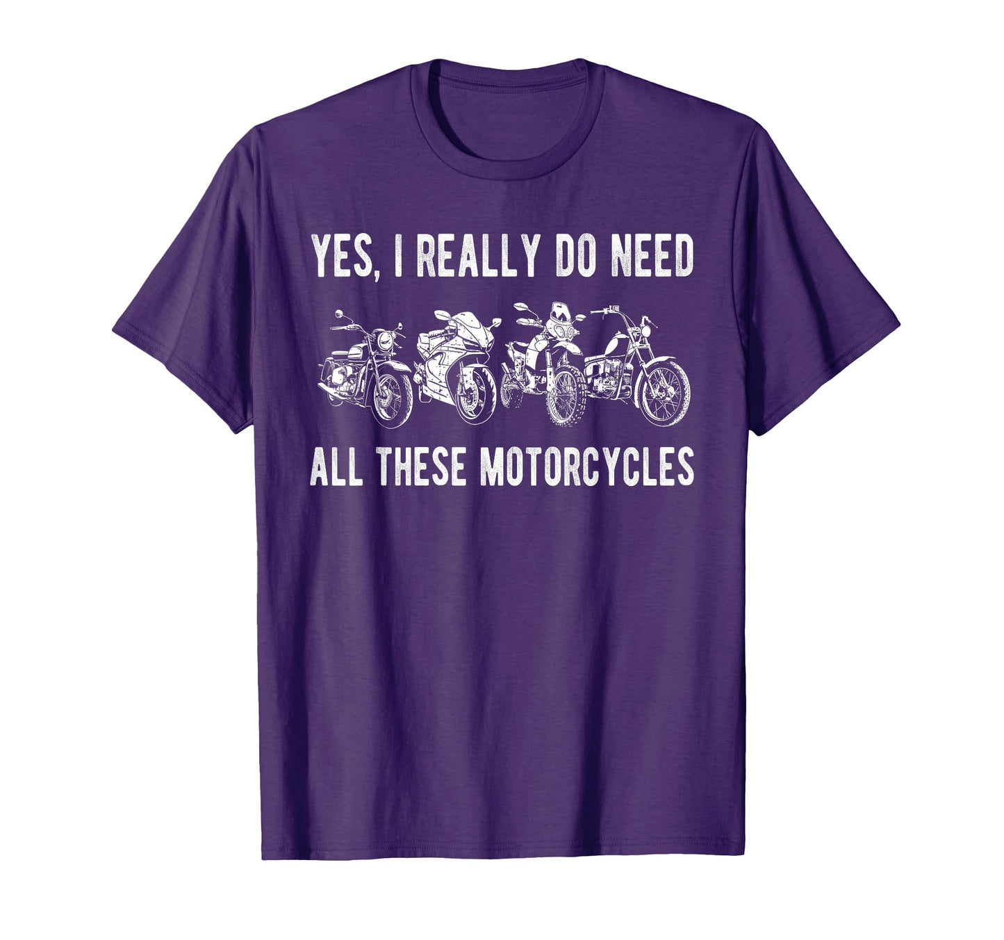 Yes I Really Do Need All These T-Shirt - Graphic Print for Adults - T-Shirt, Sweatshirt, Hoodie