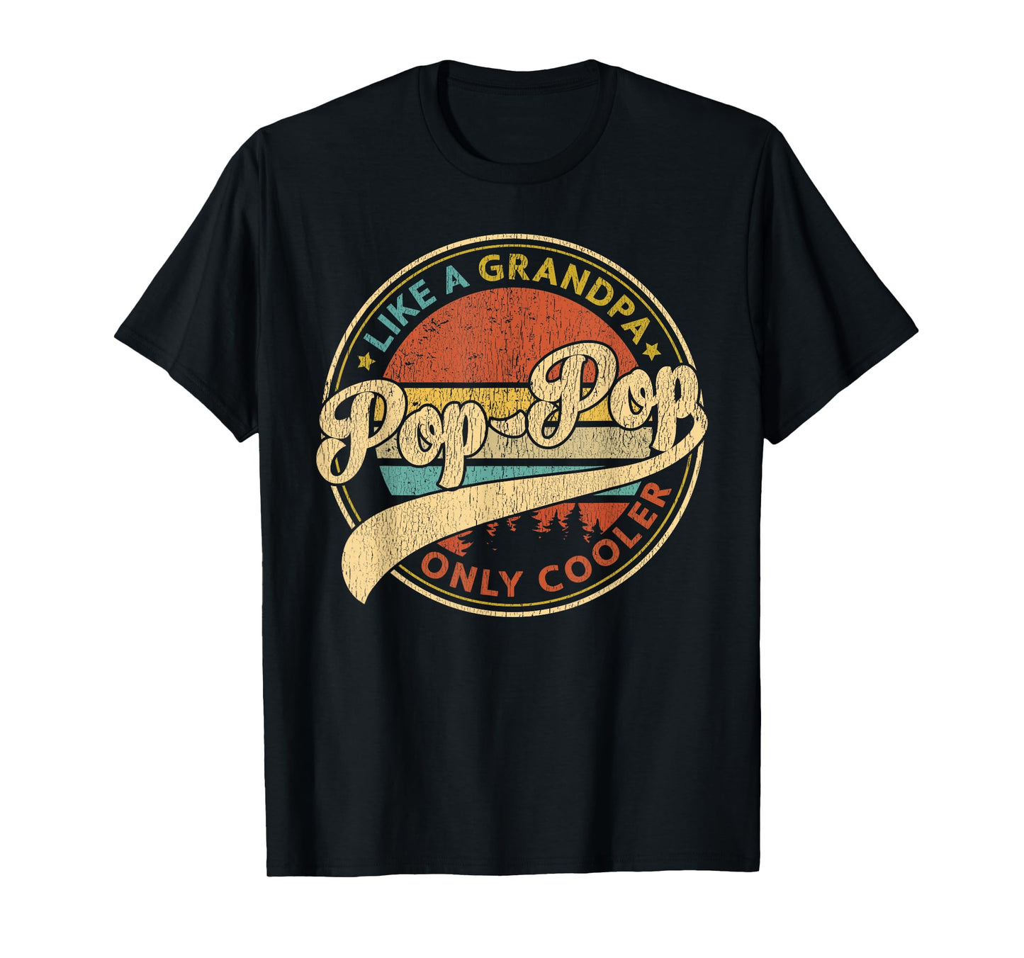 Pop Pop Like Grandpa Only Cooler Pop T-Shirt - Unique Graphic for Adults - T-Shirt, Sweatshirt, Hoodie