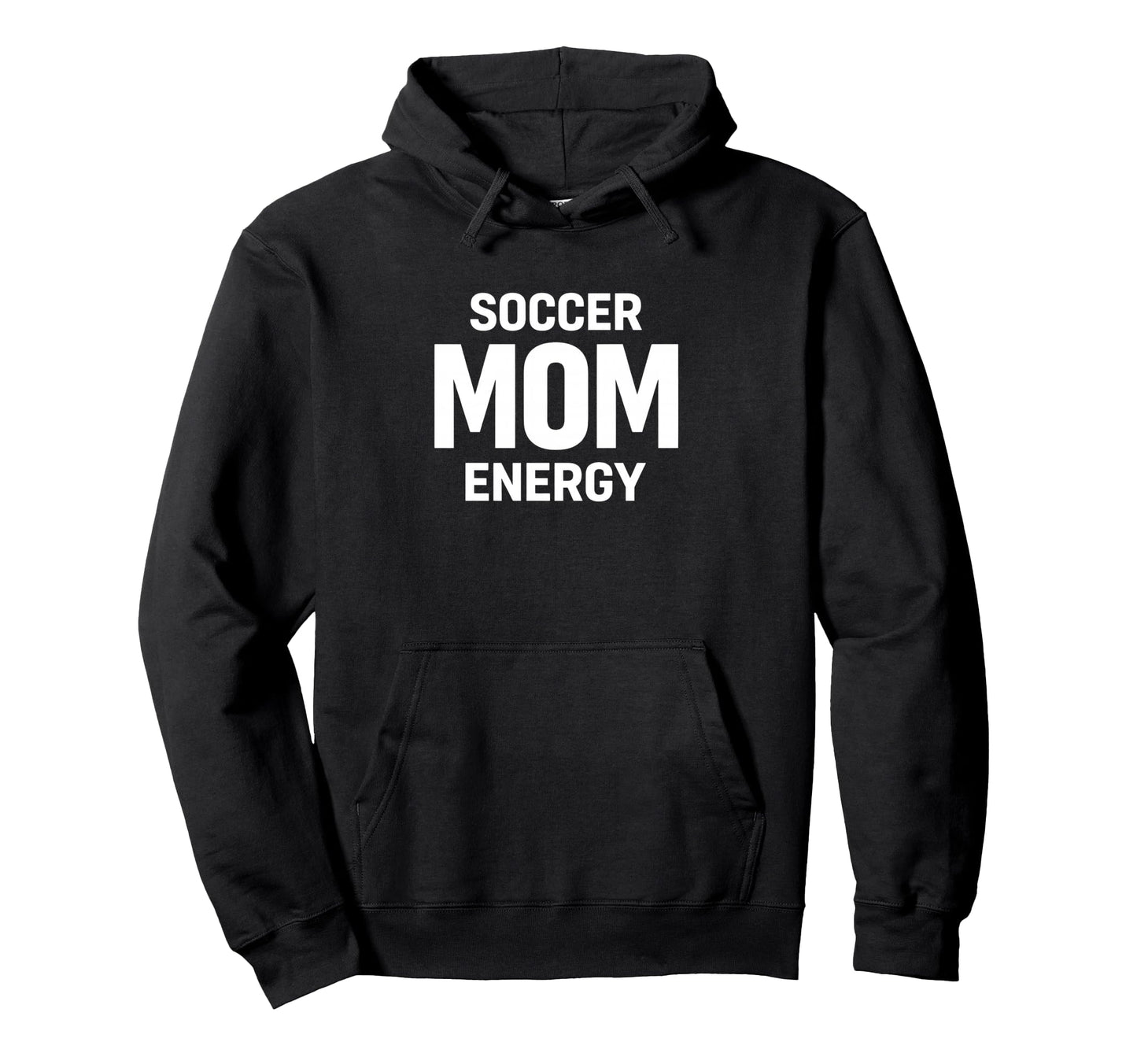 Soccer Mom Energy Proud Team Supporter Hoodie - Unique Graphic for Adults - T-Shirt, Sweatshirt, Hoodie