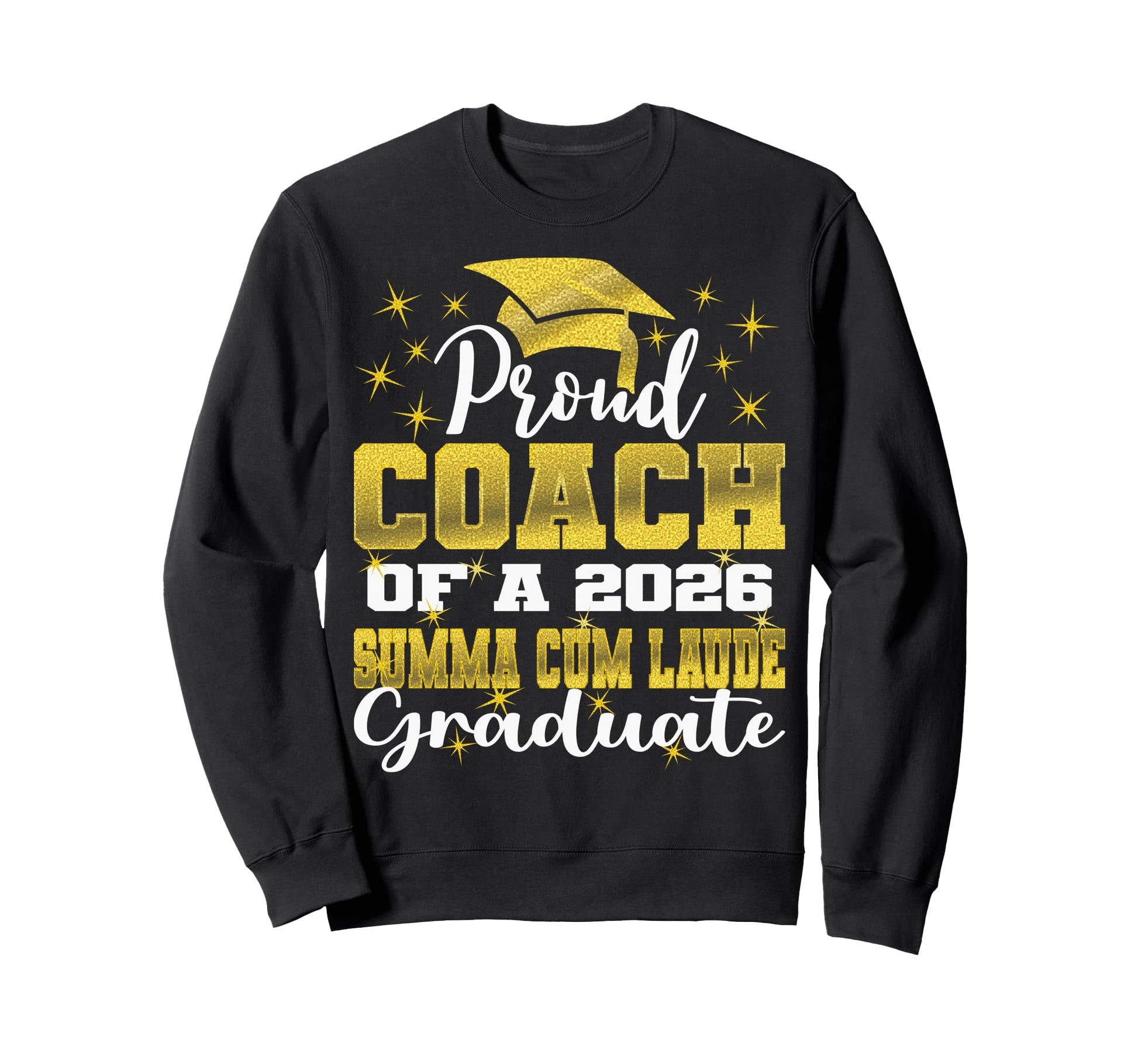 Proud Coach 2026 Summa Cum Laude Sweatshirt - Custom Art Print Unisex - T-Shirt, Sweatshirt, Hoodie