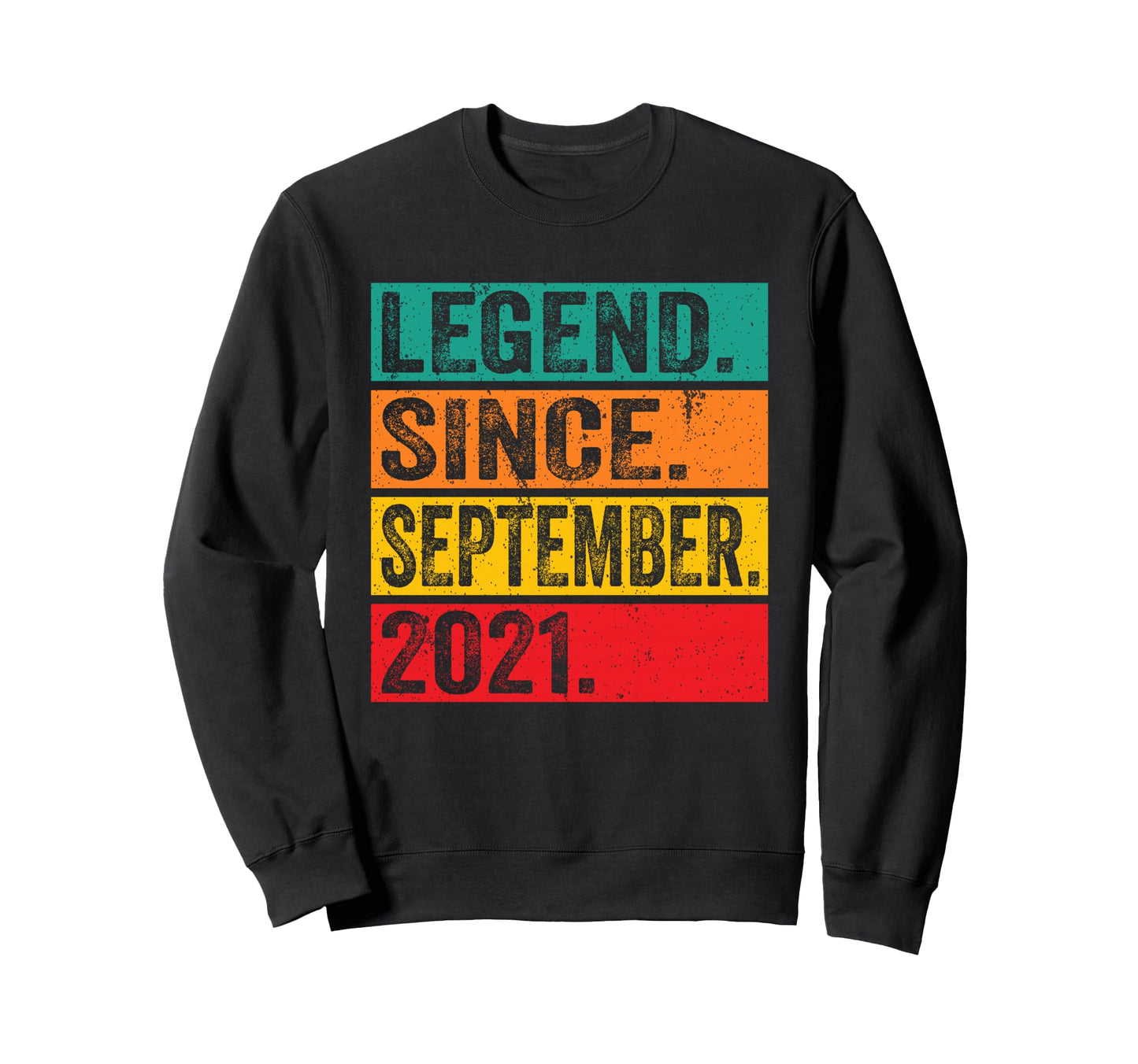 Legend Since September 2021 5Th Sweatshirt - Novelty Apparel Men Women - T-Shirt, Sweatshirt, Hoodie