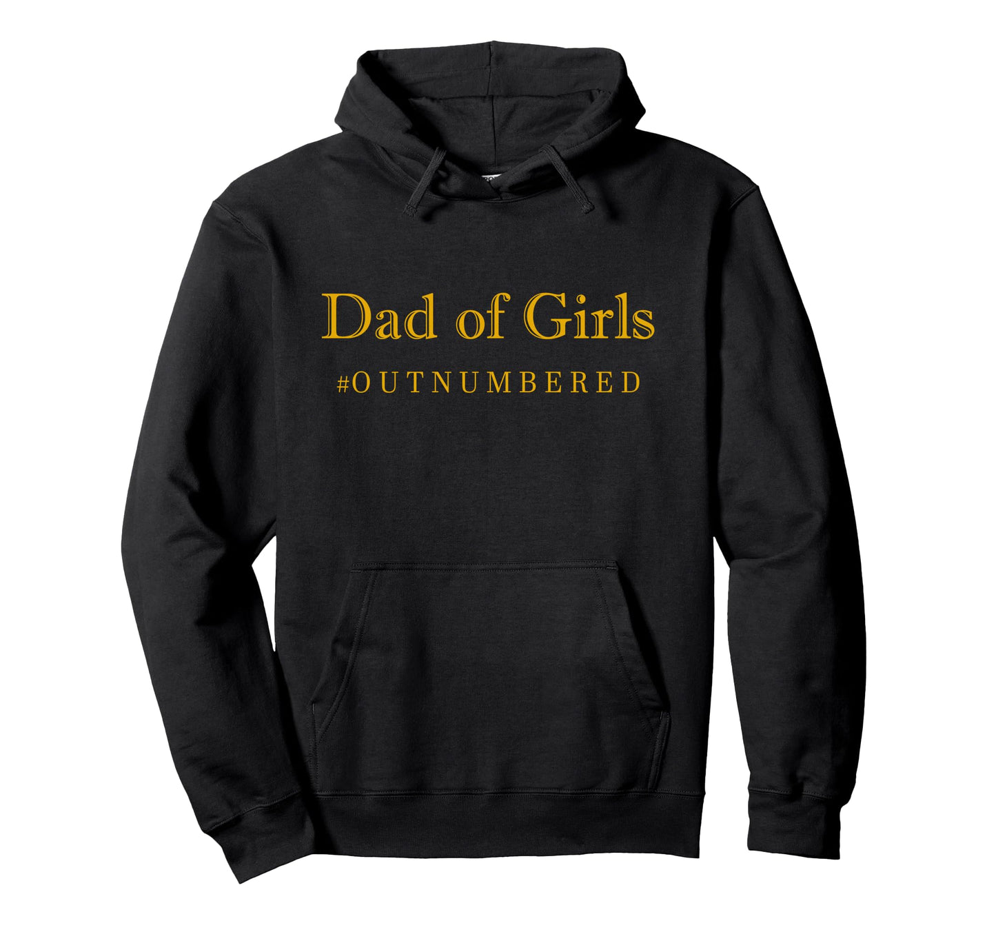 Dad Outnumbered Funny Hoodie - Minimalist Print Unisex - T-Shirt, Sweatshirt, Hoodie