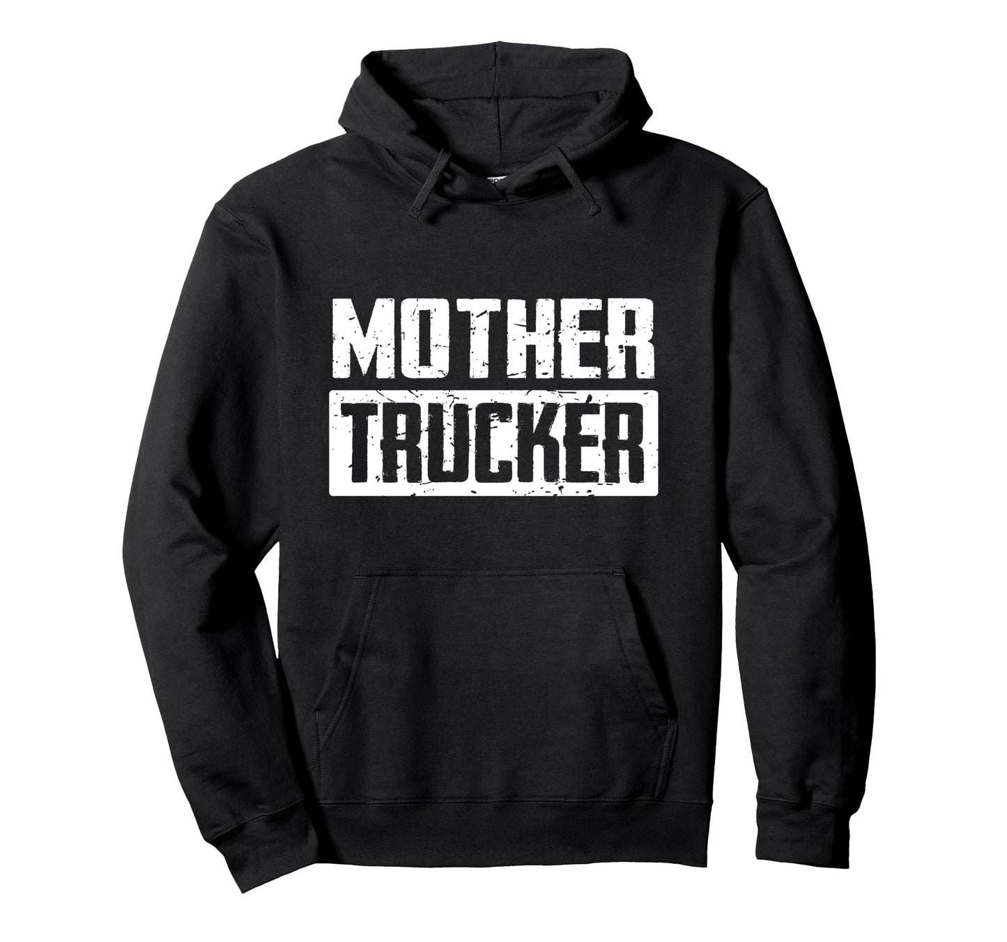 Mother Trucker Funny Trucker Gift Hoodie - Custom Art Print Unisex - T-Shirt, Sweatshirt, Hoodie