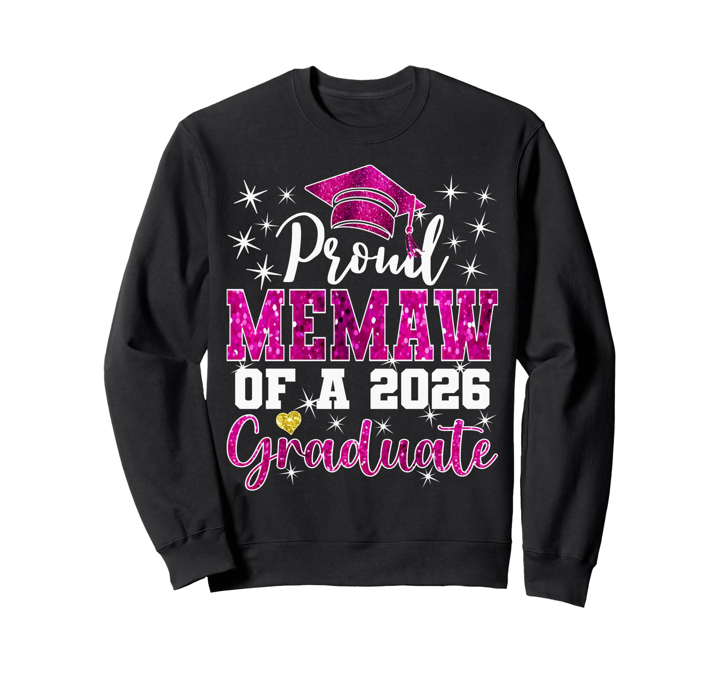 Super Proud Memaw 2026 Graduate Sweatshirt - Unique Graphic for Adults - T-Shirt, Sweatshirt, Hoodie