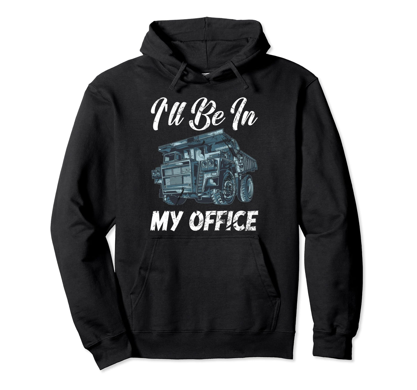 Ill Be My Office Costume Driver Funny Hoodie - Novelty Apparel Men Women - T-Shirt, Sweatshirt, Hoodie