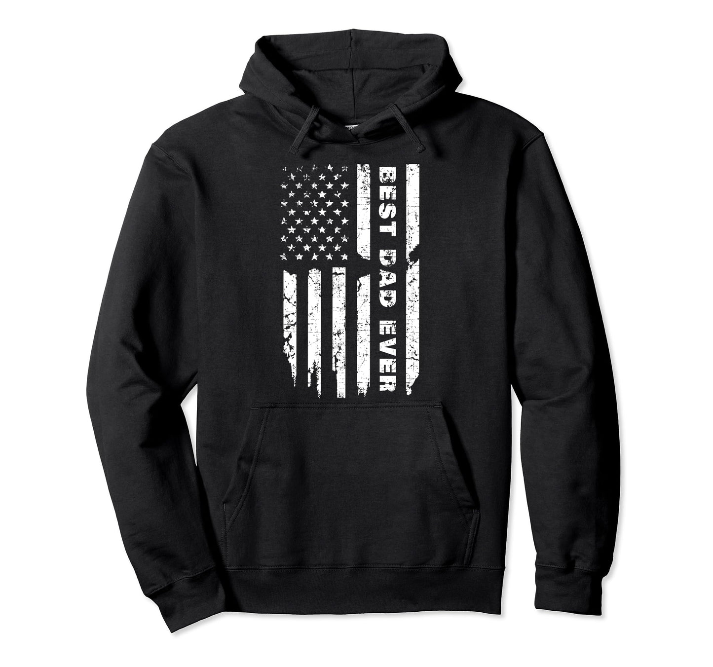 Us Flag Best Dad Ever Fathers Day Daddy Hoodie - Trendy Graphic Men Women - T-Shirt, Sweatshirt, Hoodie
