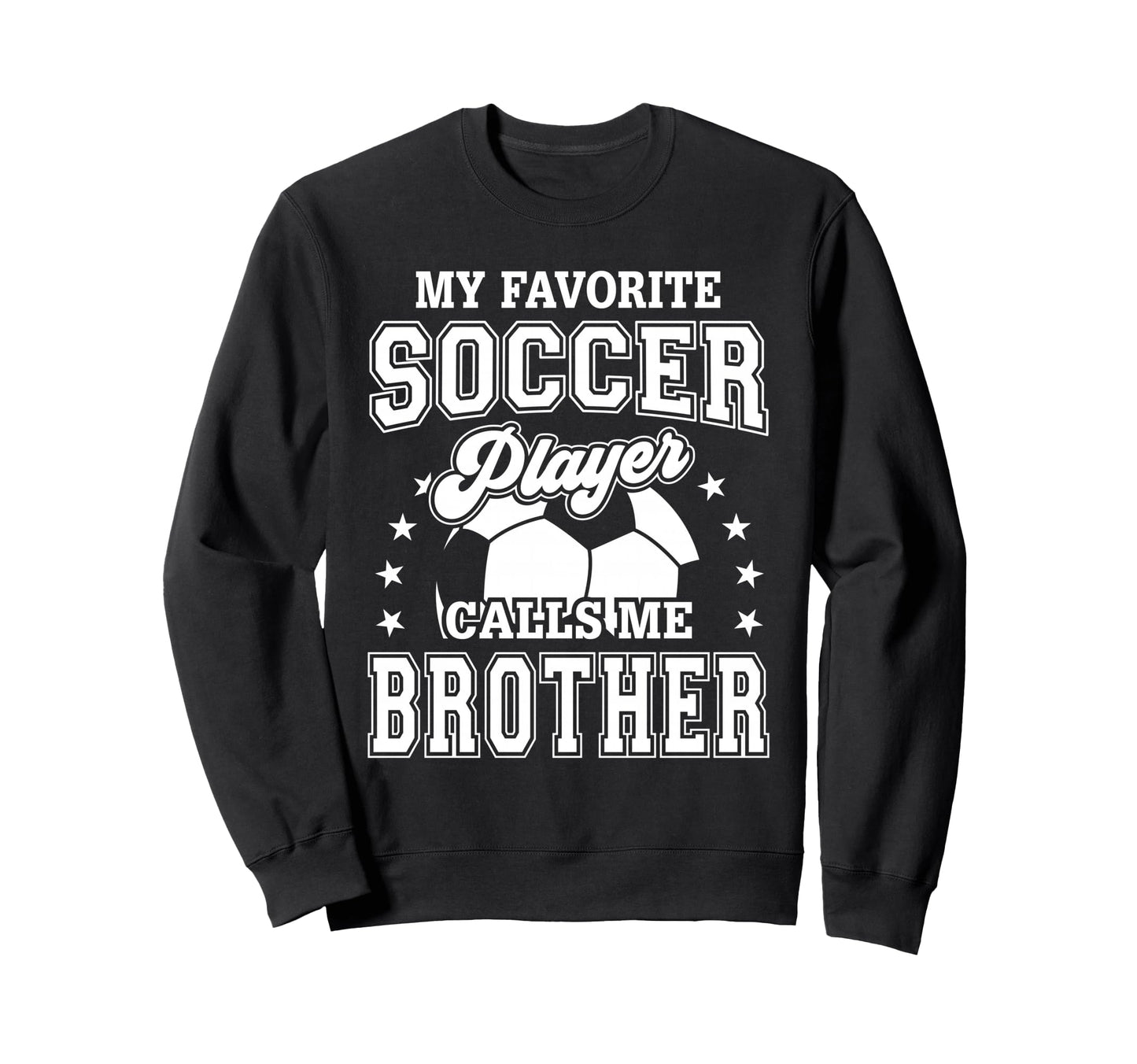My Favorite Soccer Player Calls Me Sweatshirt - Custom Art Print Unisex - T-Shirt, Sweatshirt, Hoodie
