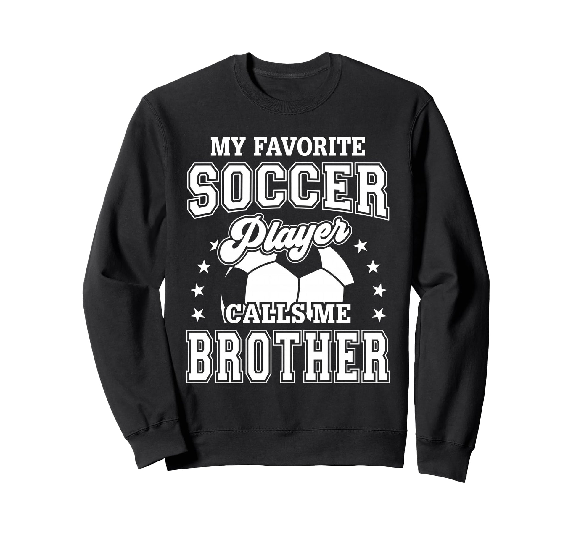 My Favorite Soccer Player Calls Me Sweatshirt - Custom Art Print Unisex - T-Shirt, Sweatshirt, Hoodie
