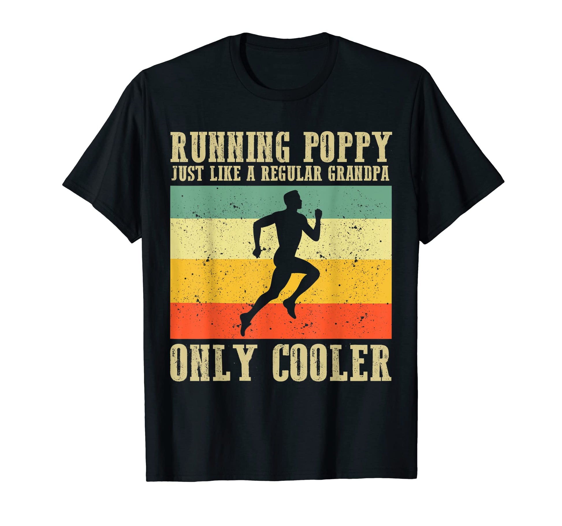 Mens Running Poppy Dad Funny Marathon T-Shirt - Custom Art Print Men Women - T-Shirt, Sweatshirt, Hoodie