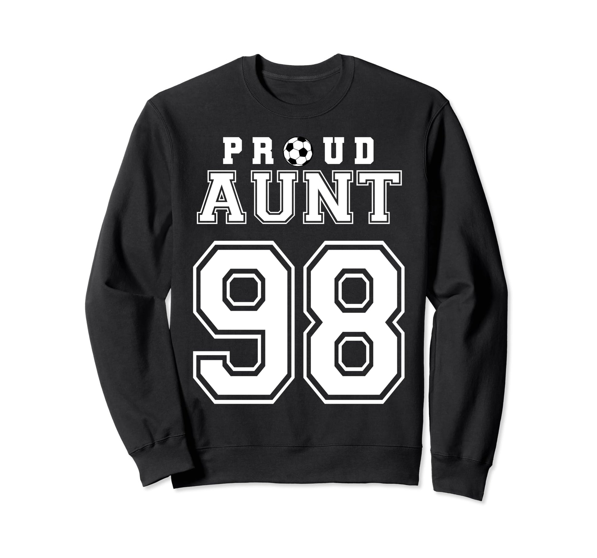 Number 98 Custom Proud Soccer Sweatshirt - Streetwear Style for Adults - T-Shirt, Sweatshirt, Hoodie