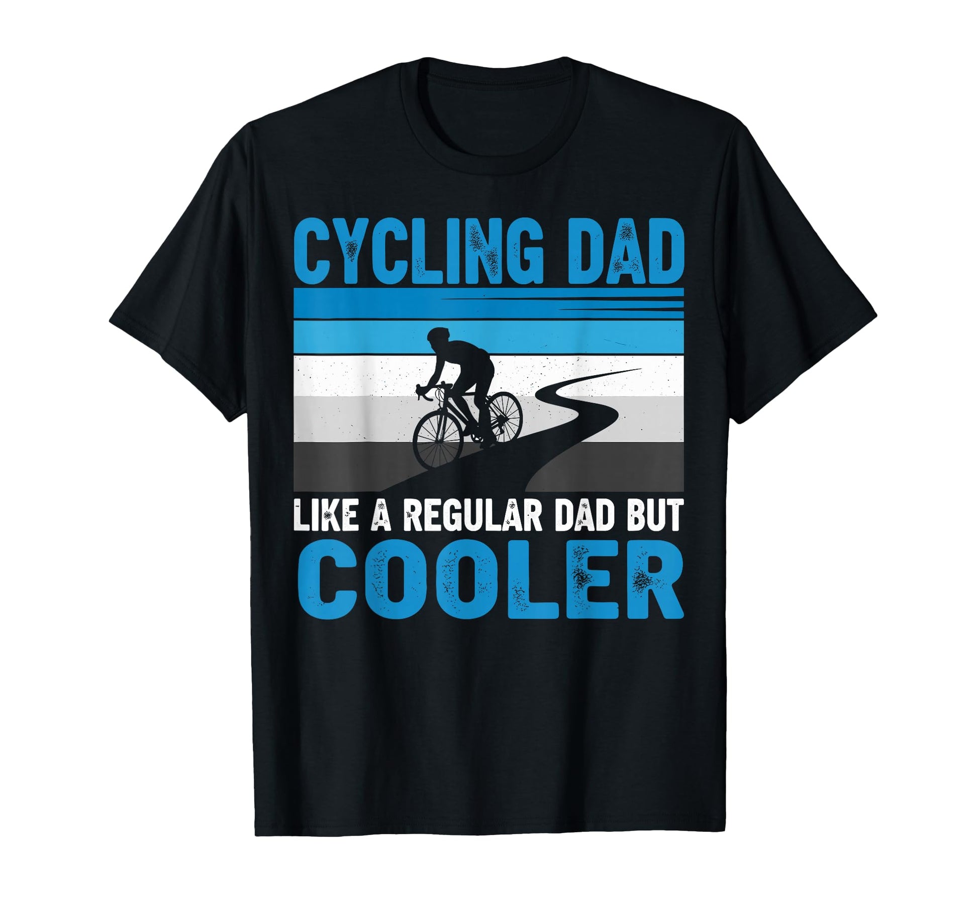 Cycling Dad Like Regular Dad But Cooler T-Shirt - Unique Graphic Unisex - T-Shirt, Sweatshirt, Hoodie