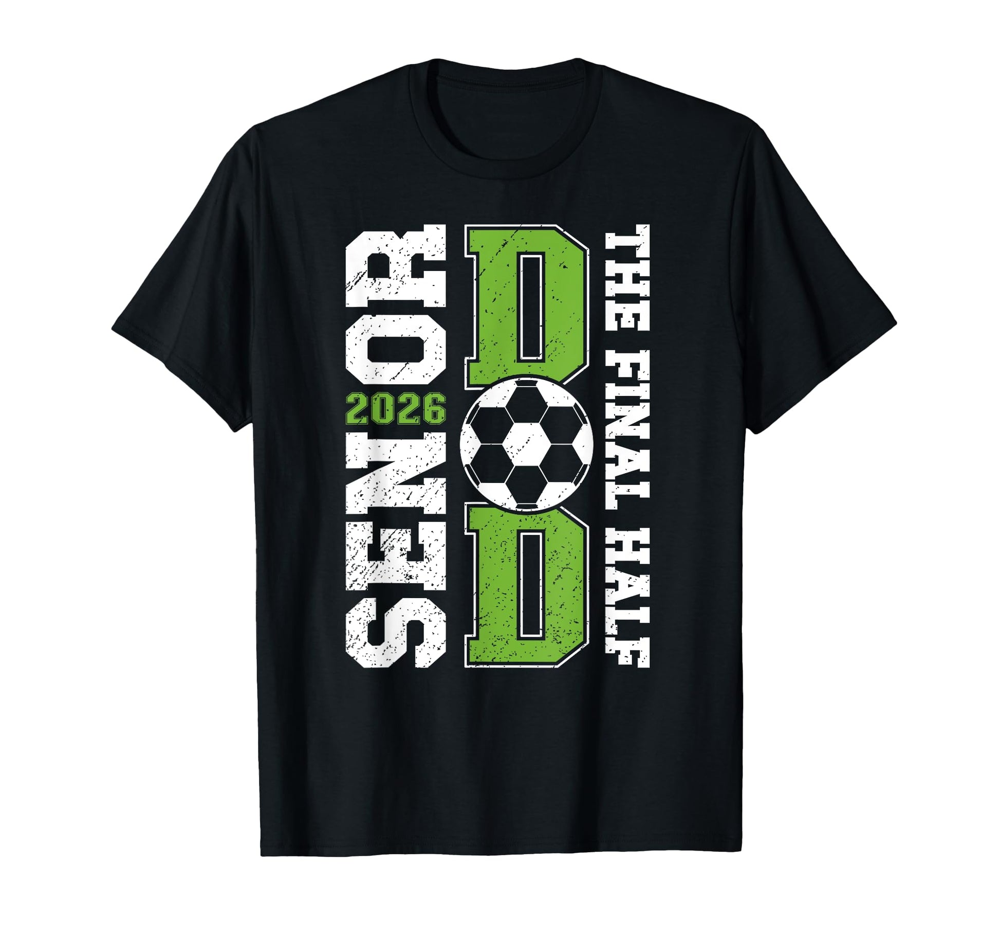 Soccer Senior Dad 2026 Proud Soccer Senior T-Shirt - Unique Graphic Unisex - T-Shirt, Sweatshirt, Hoodie