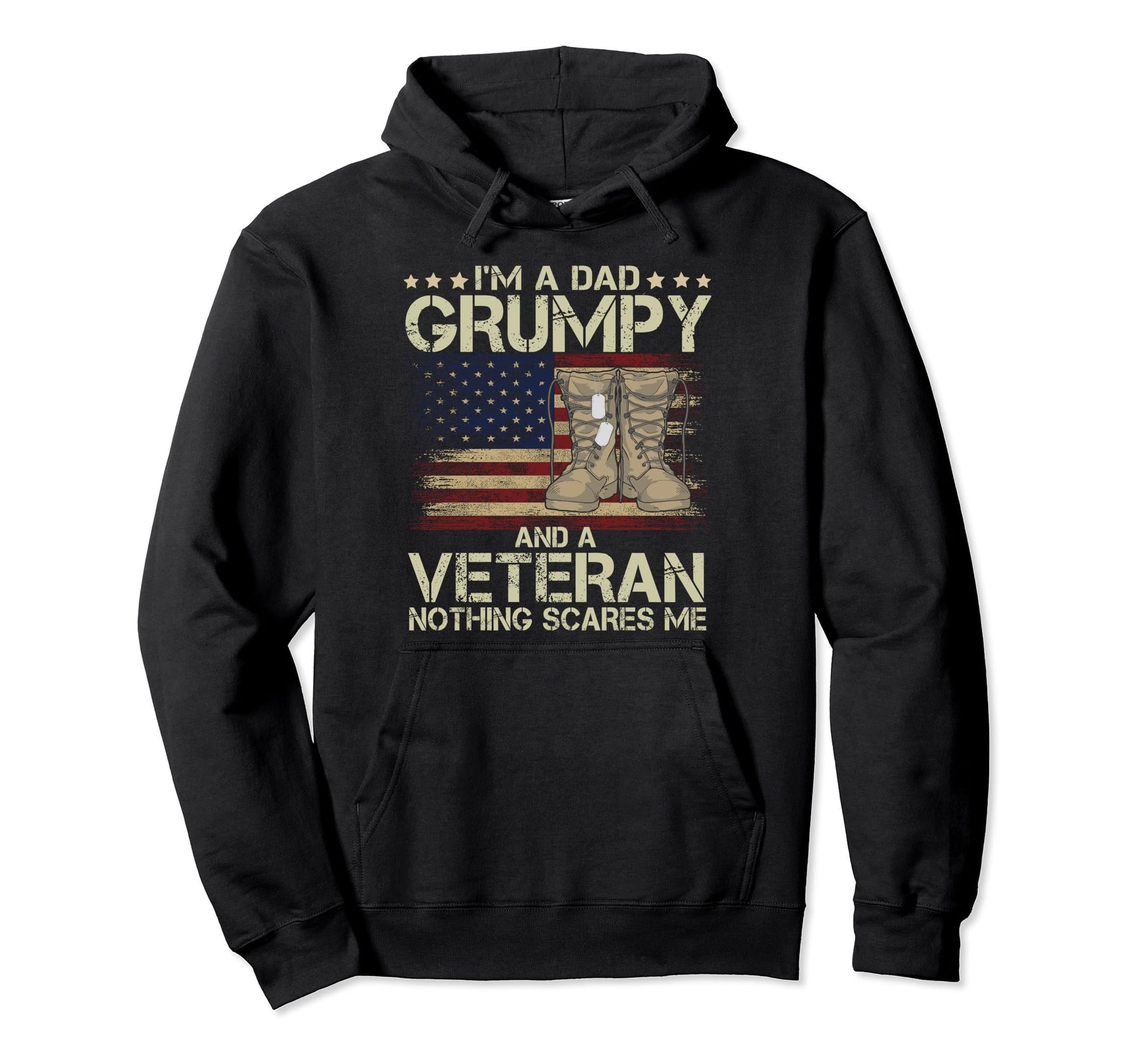 Dad Grumpy Veteran Nothing Scares Me Hoodie - Novelty Apparel Men Women - T-Shirt, Sweatshirt, Hoodie