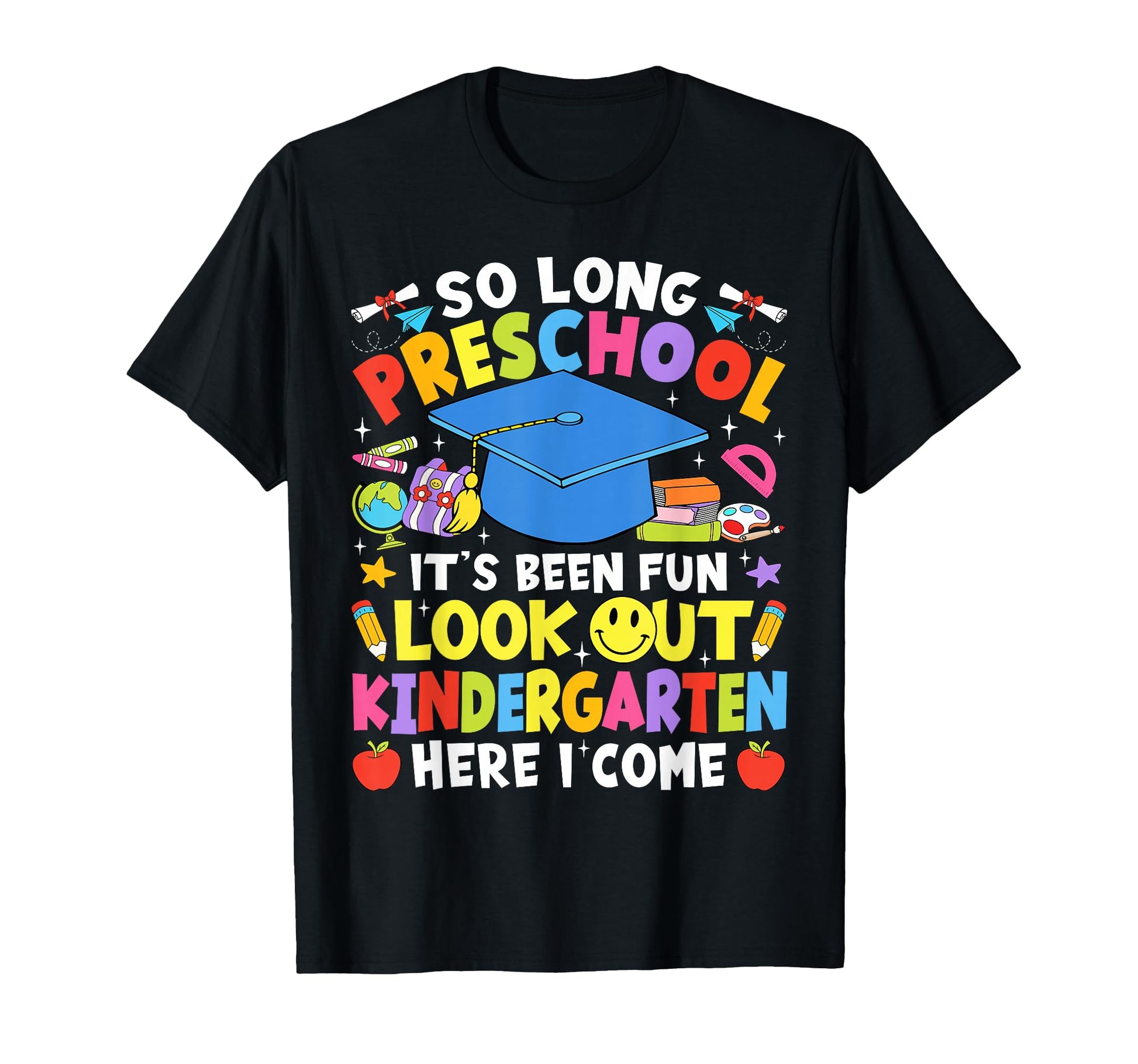So Long Preschool Graduation T-Shirt - Custom Art Print Men Women - T-Shirt, Sweatshirt, Hoodie